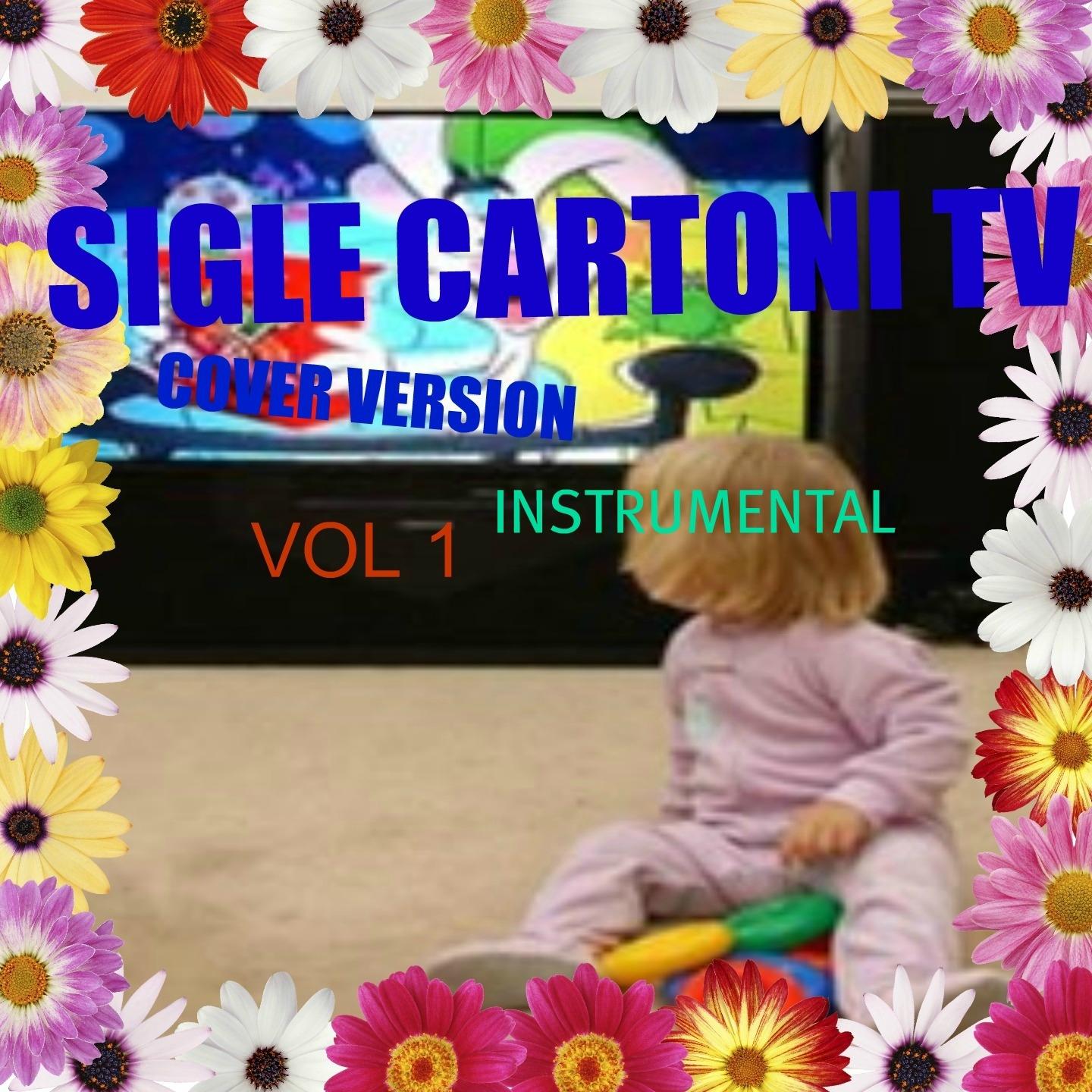 Постер альбома Sigle cartoni tv Instrumental, vol. 1