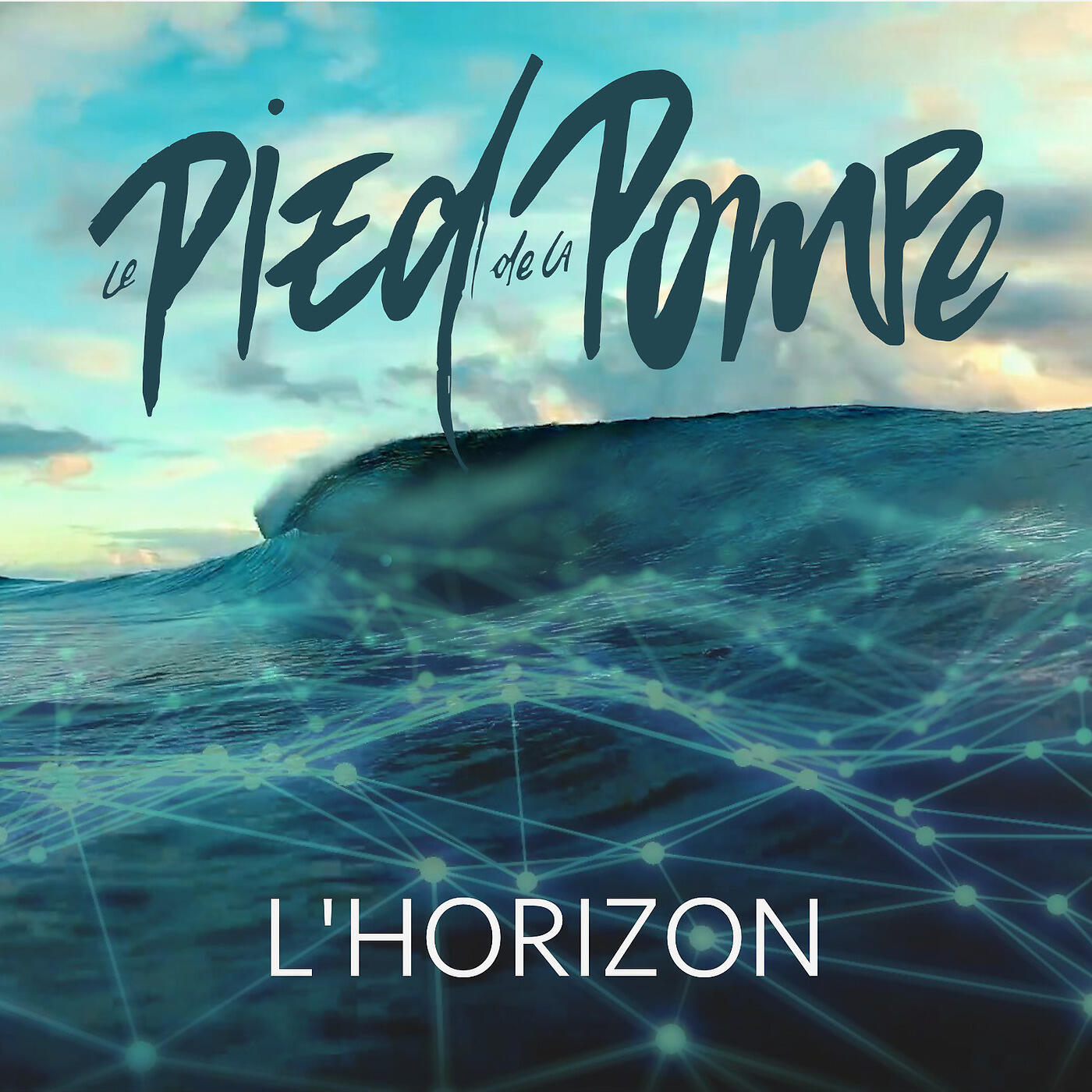 LE PIED DE LA POMPE - L'Horizon
