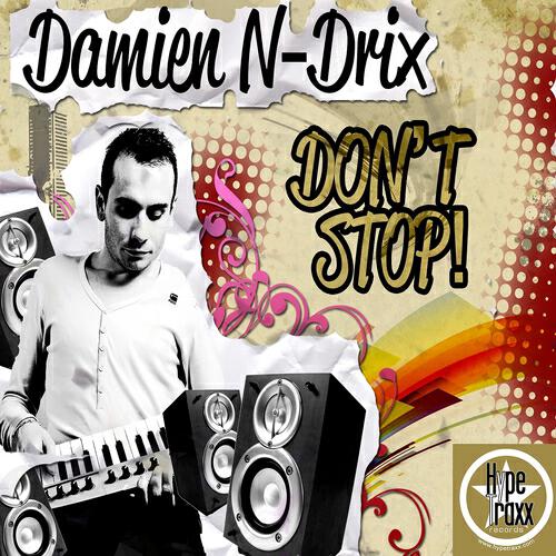 Damien N-Drix - Don't Stop (Original Mix)