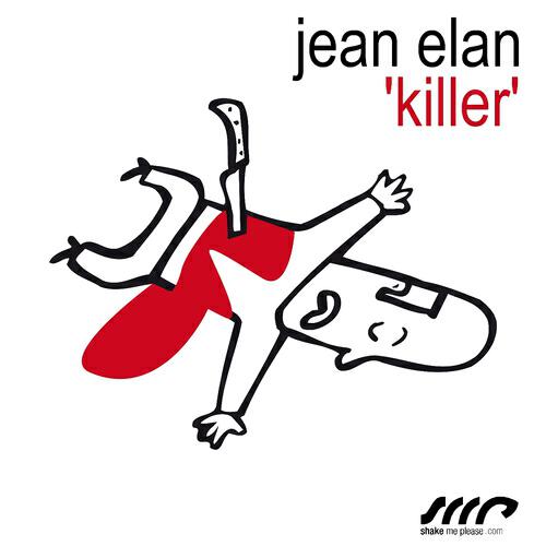 Jean Elan - Killer (Albin Myers & Jonas Sellberg Remix)