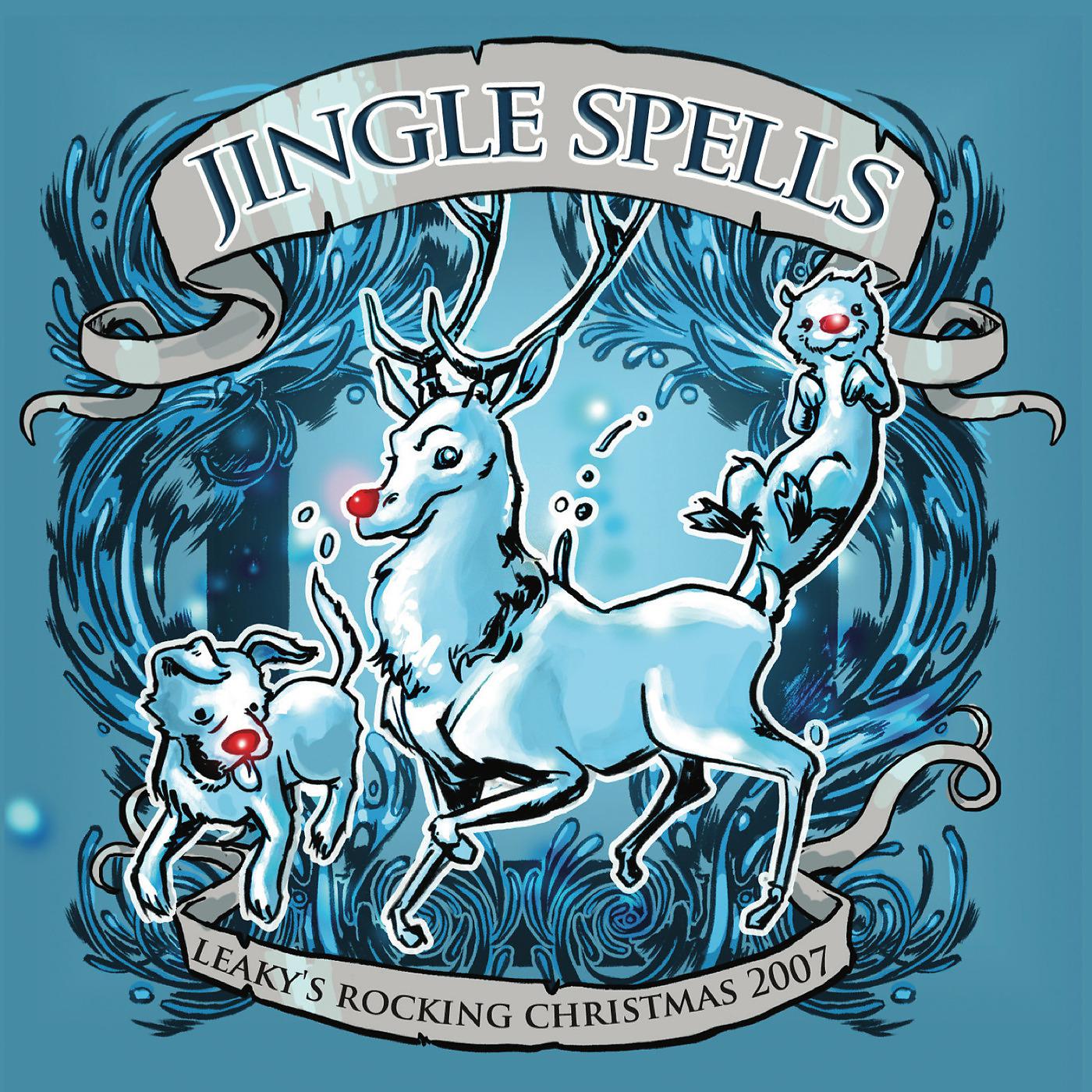Постер альбома Jingle Spells: Leaky's Rocking Christmas 2007