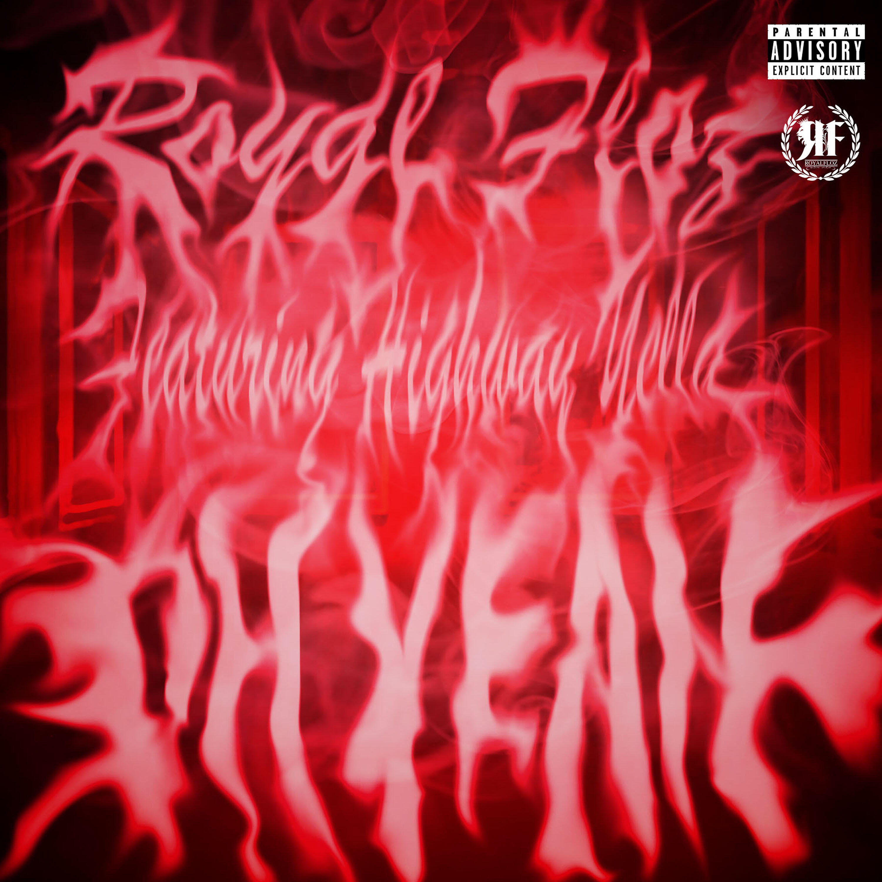 Royal Floz - Oh Yeah (feat. Highway Yella)