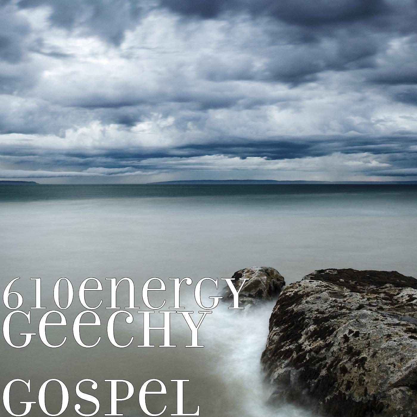 Постер альбома Geechy Gospel