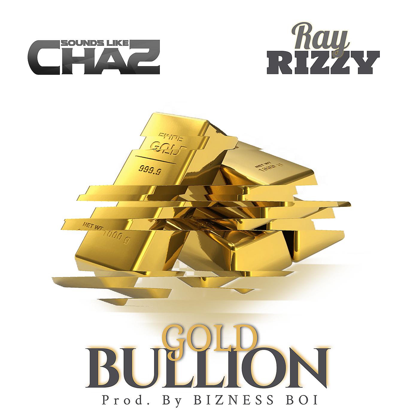 Постер альбома Gold Bullion (Featuring Ray Rizzy)
