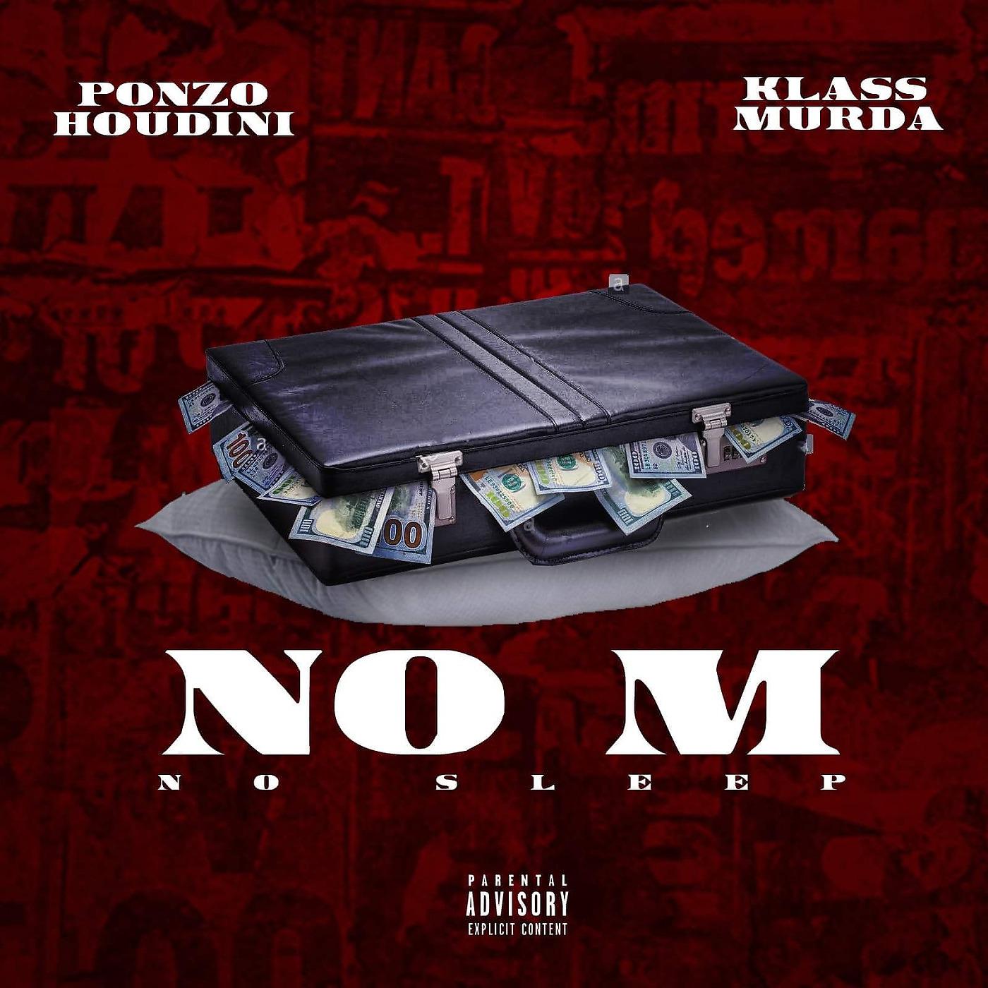 PONZO HOUDINI - No M No Sleep