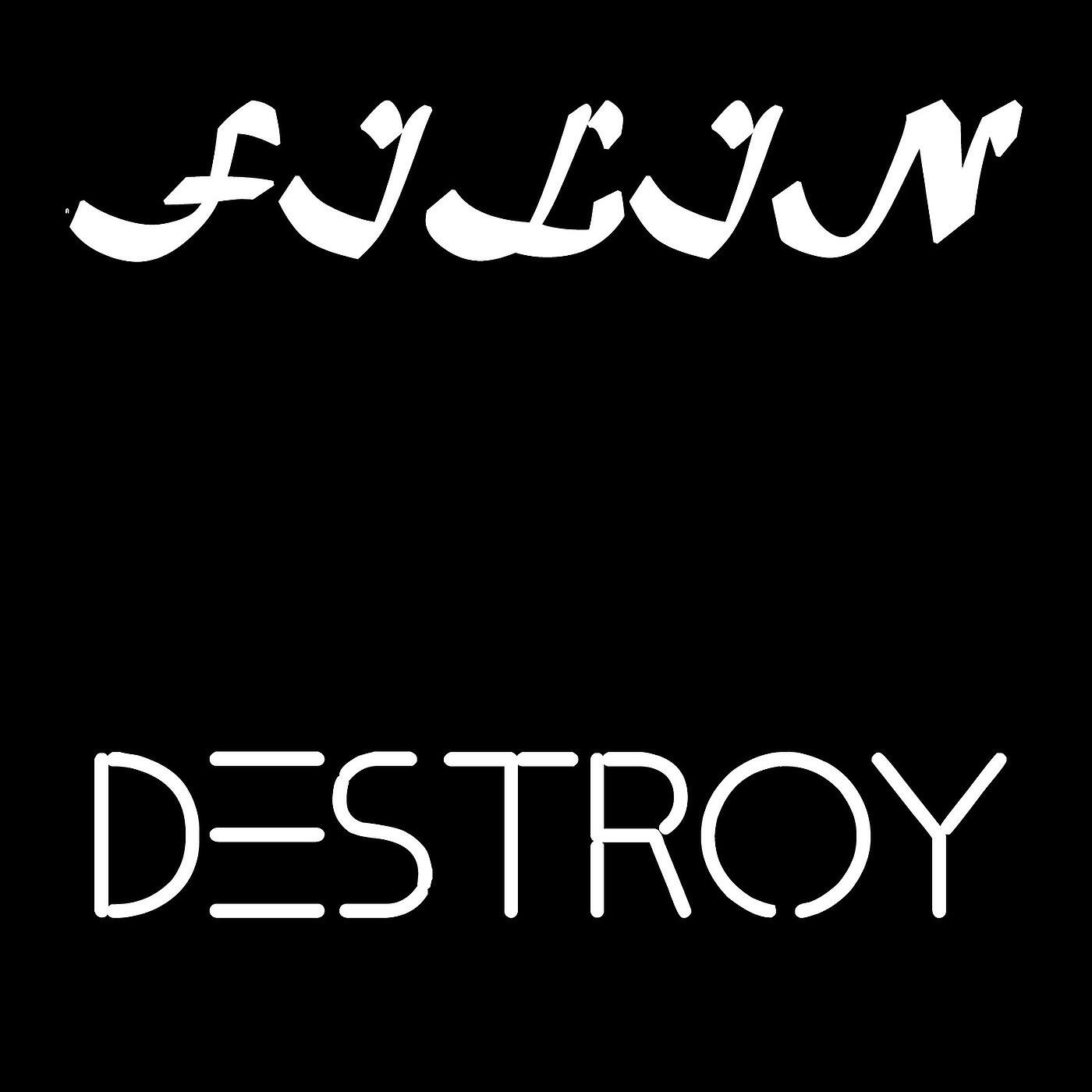 FILIN - Destroy