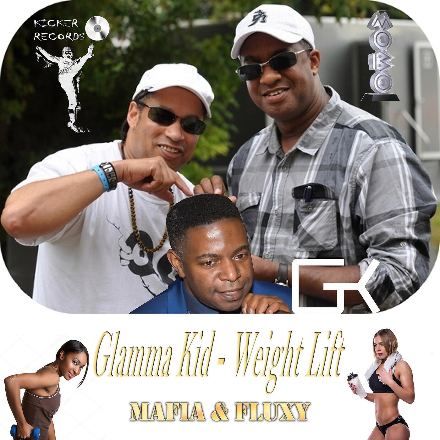 Glamma Kid - Weight Lift