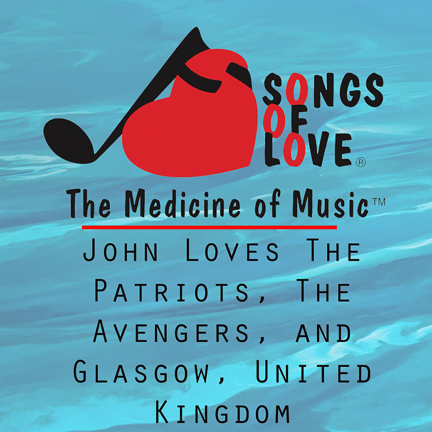 W. Sherry - John Loves the Patriots, the Avengers, and Glasgow, United Kingdom