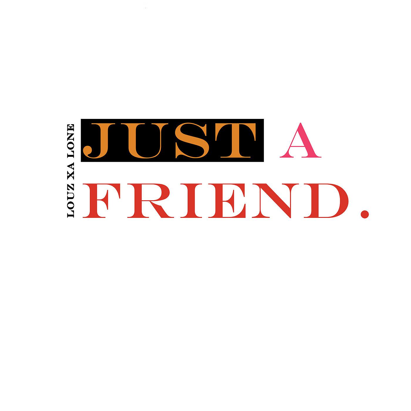 Постер альбома Just a Friend