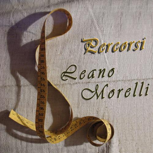 Leano Morelli - Un giorno da ricordare