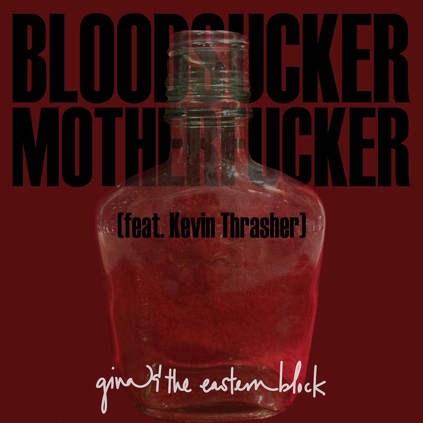 Постер альбома Bloodsucker Motherfucker