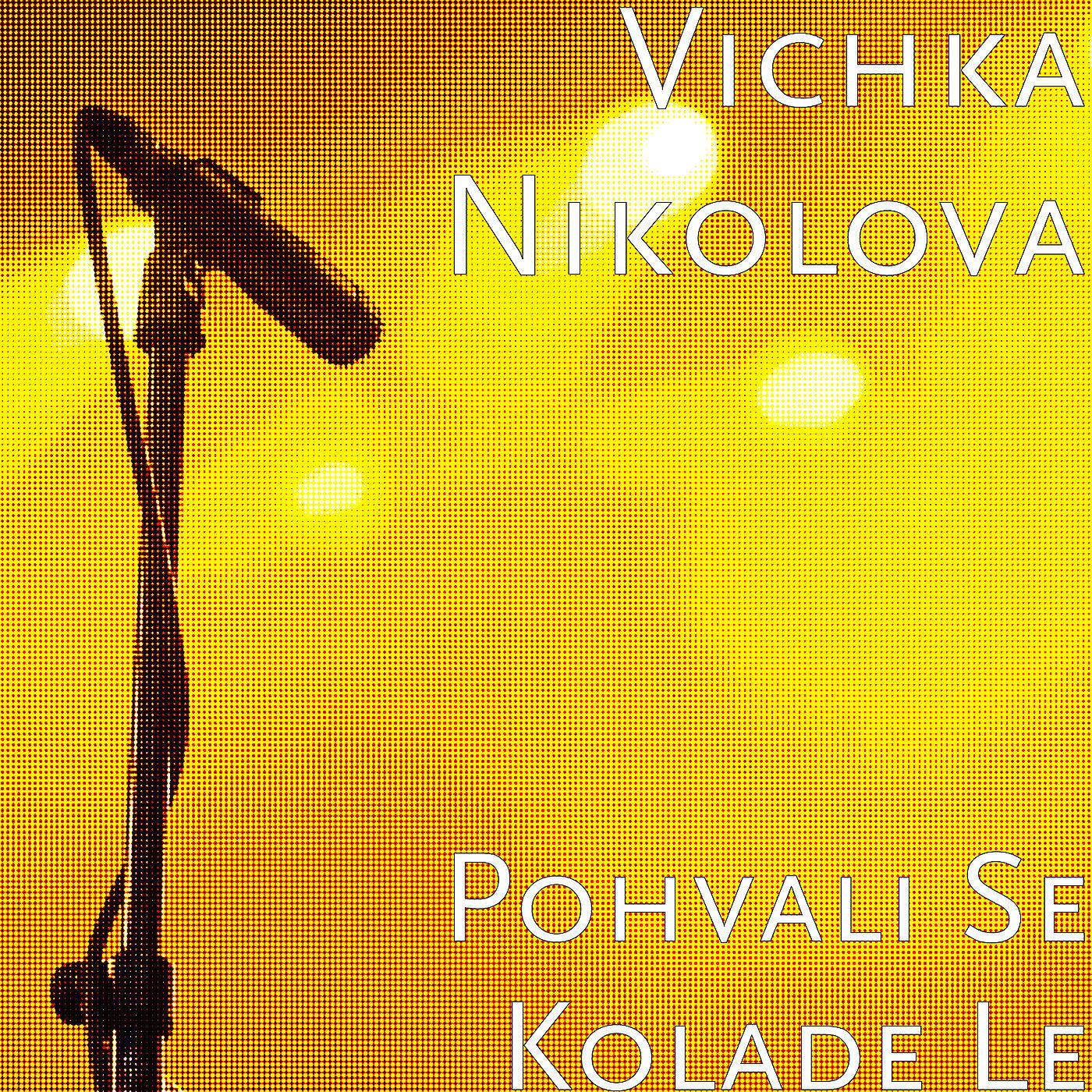 Vichka Nikolova - Pohvali Se Kolade Le