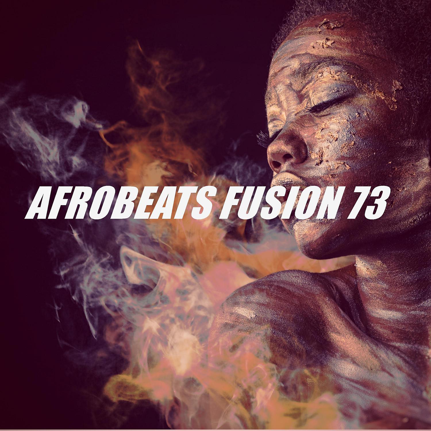 Постер альбома Afrobeats Fusion 73