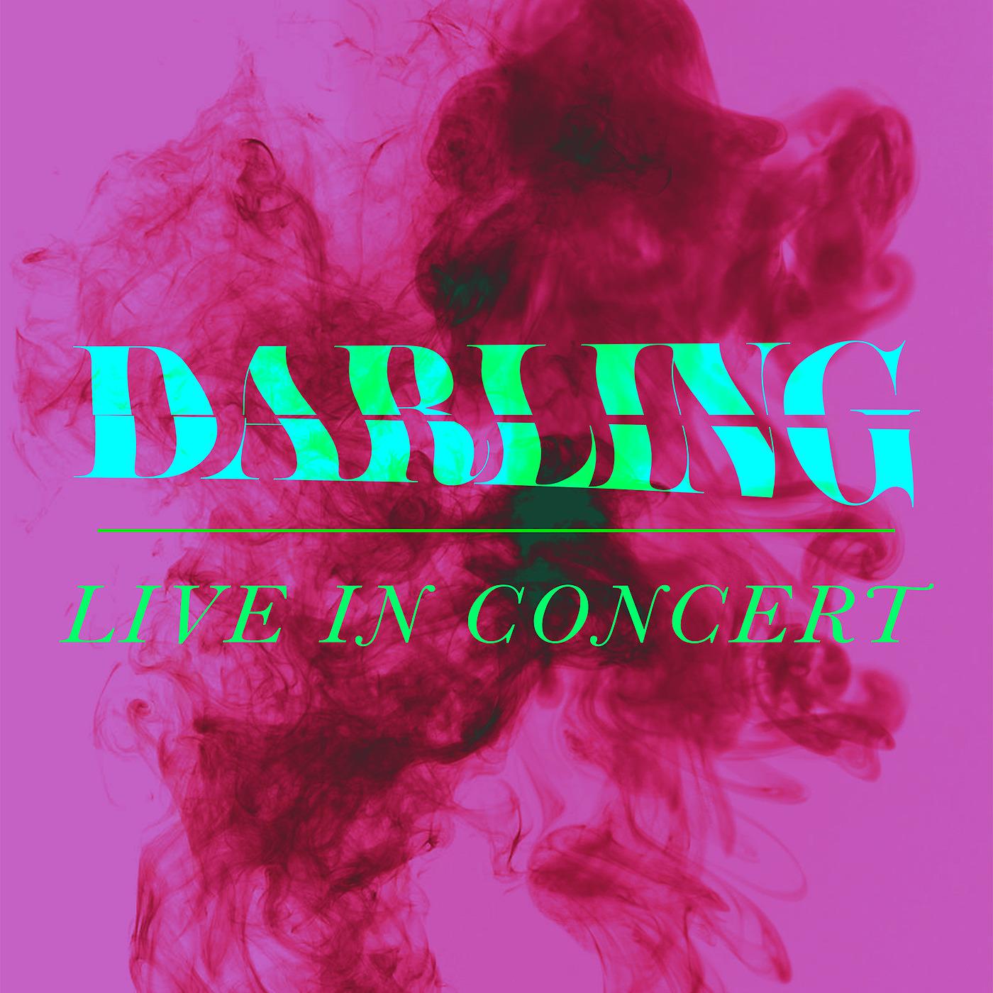 Постер альбома Darling (Live in Concert)