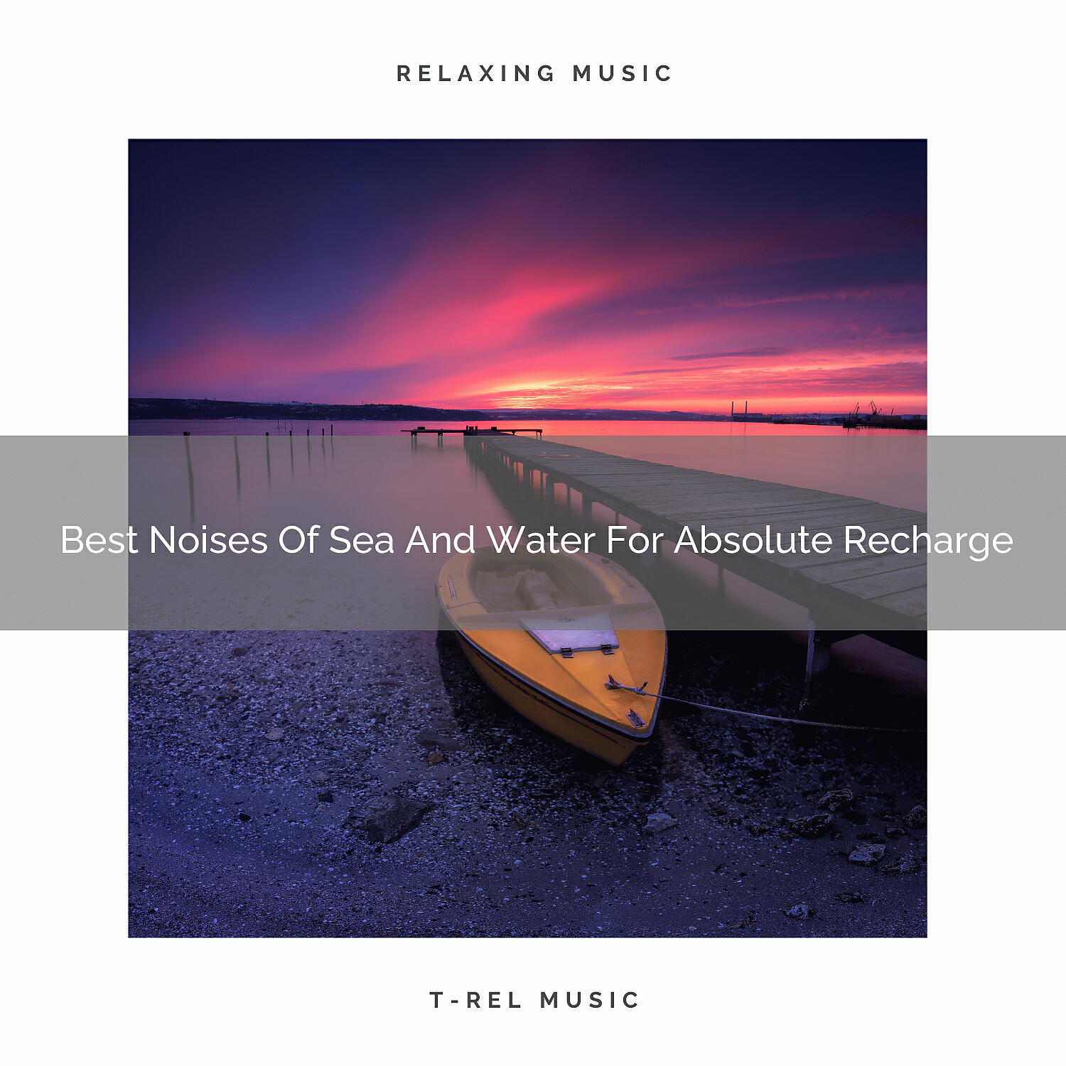 Noise Makers - Best Noises Of Sea And Water For Absolute Recharge