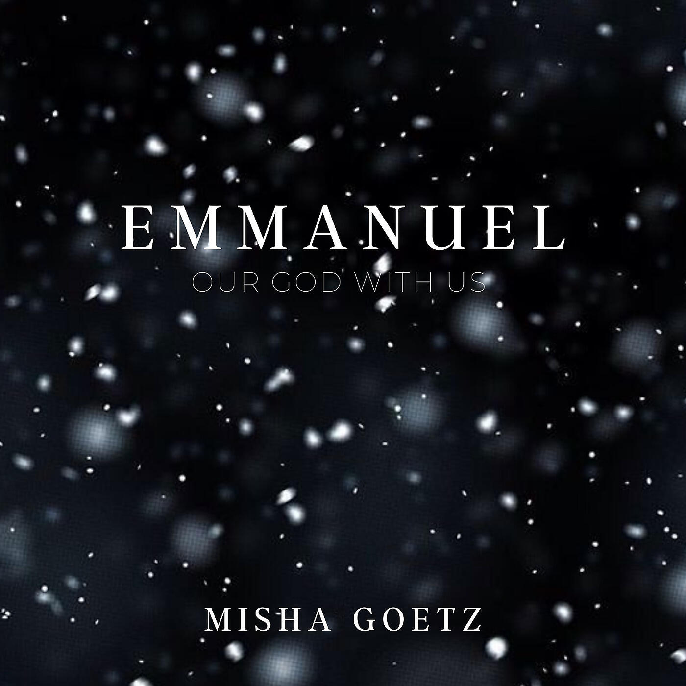 Misha Goetz - Emmanuel (Our God With Us)