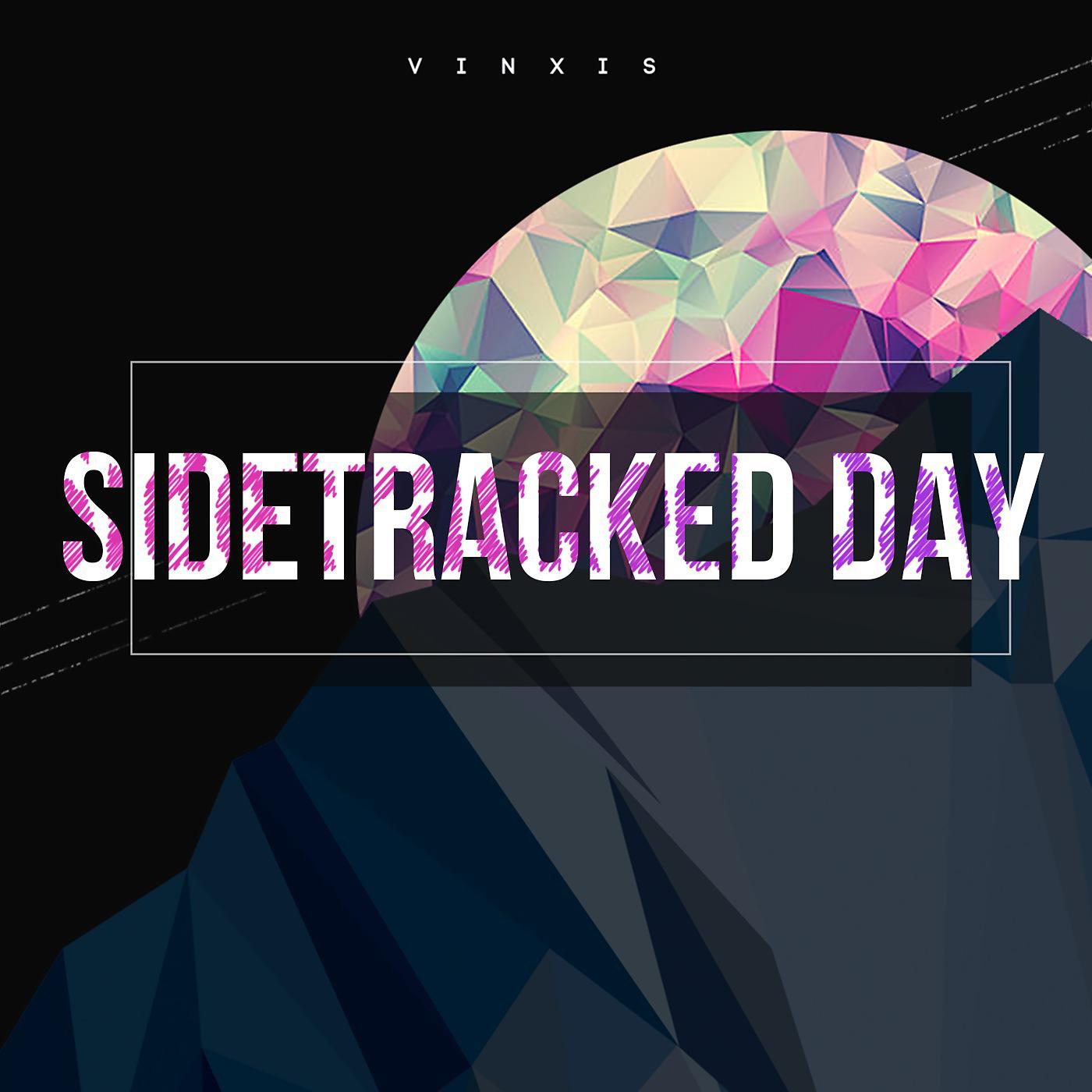 Постер альбома Sidetracked Day