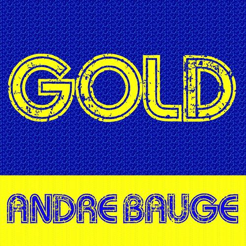 Постер альбома Gold - André Bauge