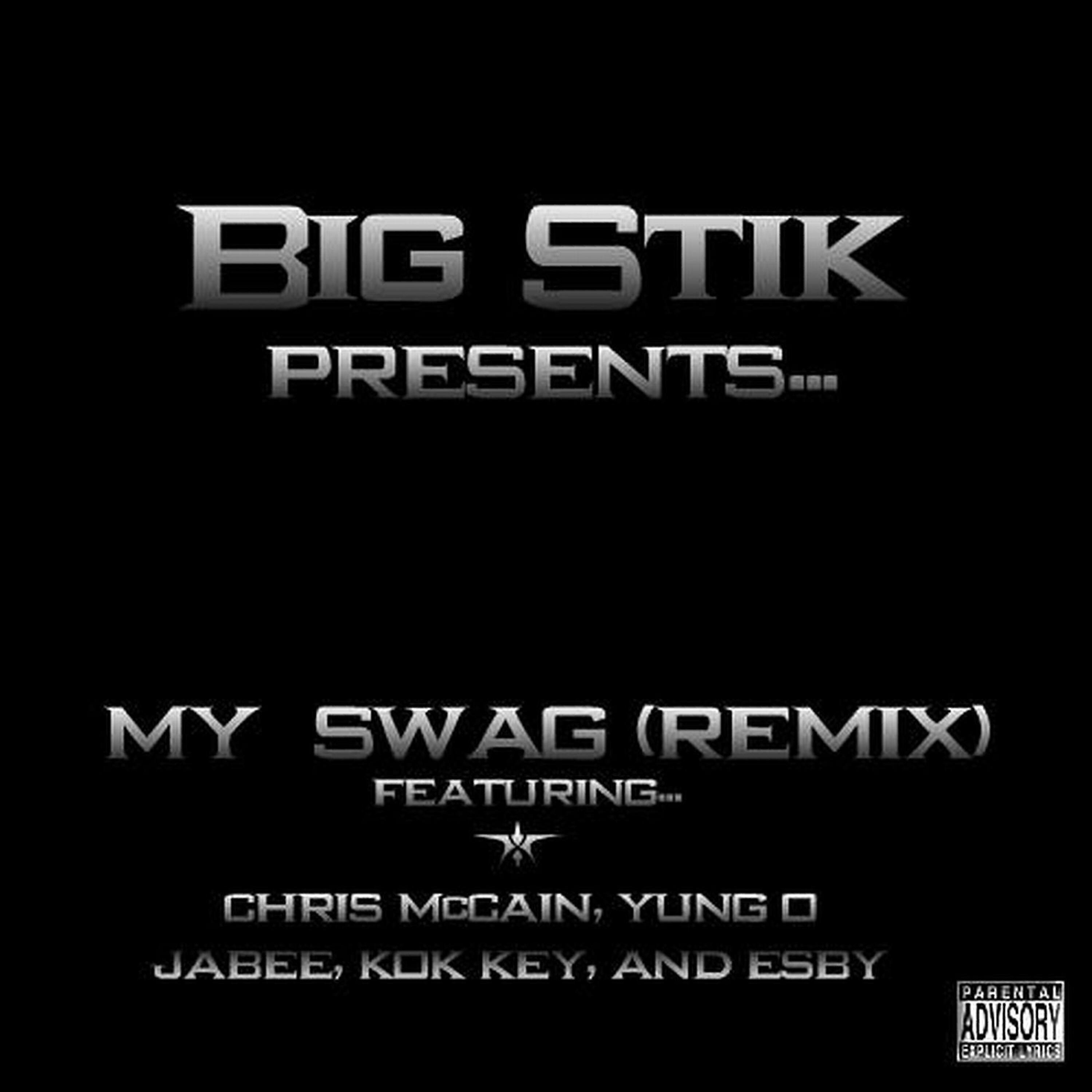 Chris McCain - My Swag (Remix) [Dirty] {feat. Chris McCain, Yung O, ESBY, Kok Key & Jabee}