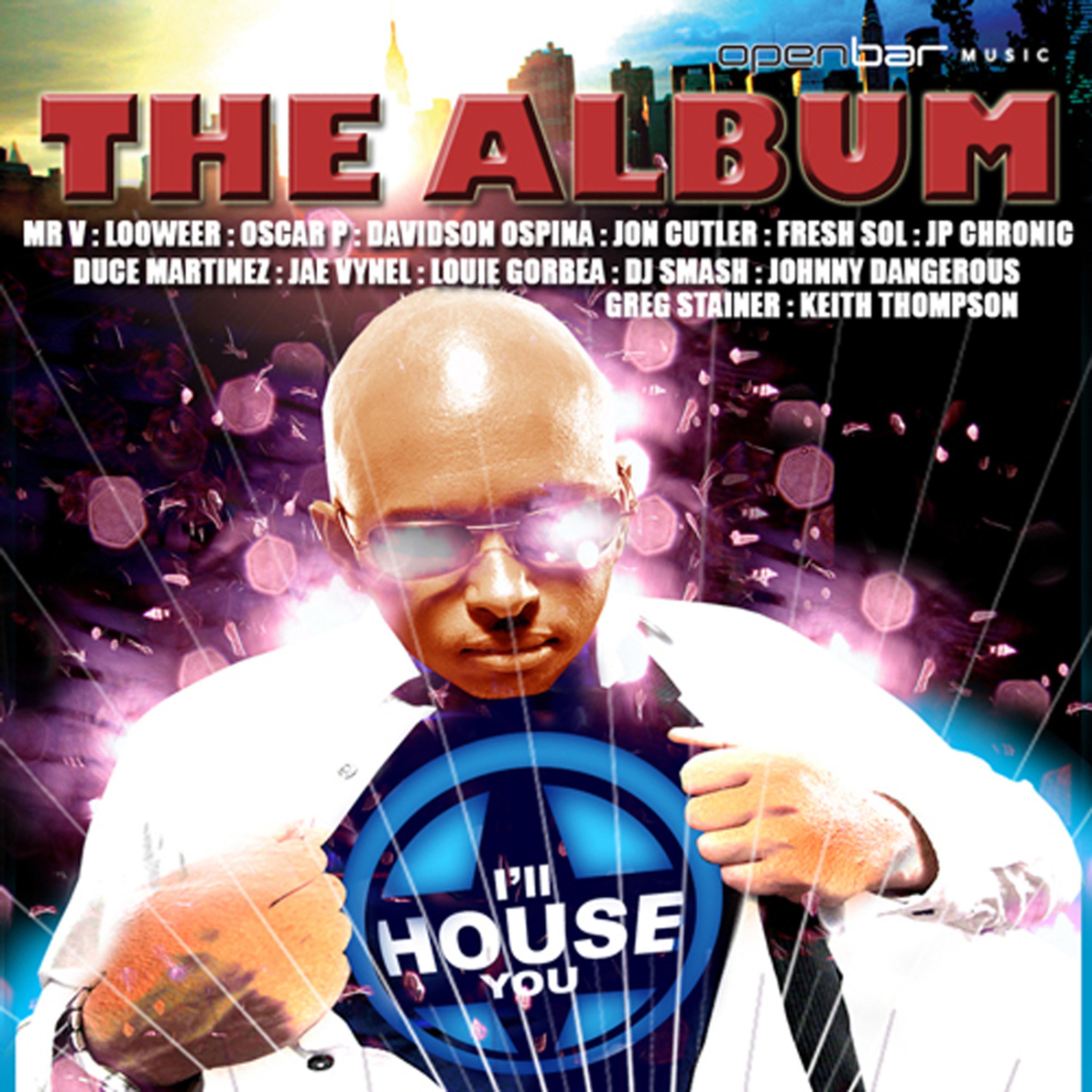 Постер альбома I'll House You: The Album Vol 1