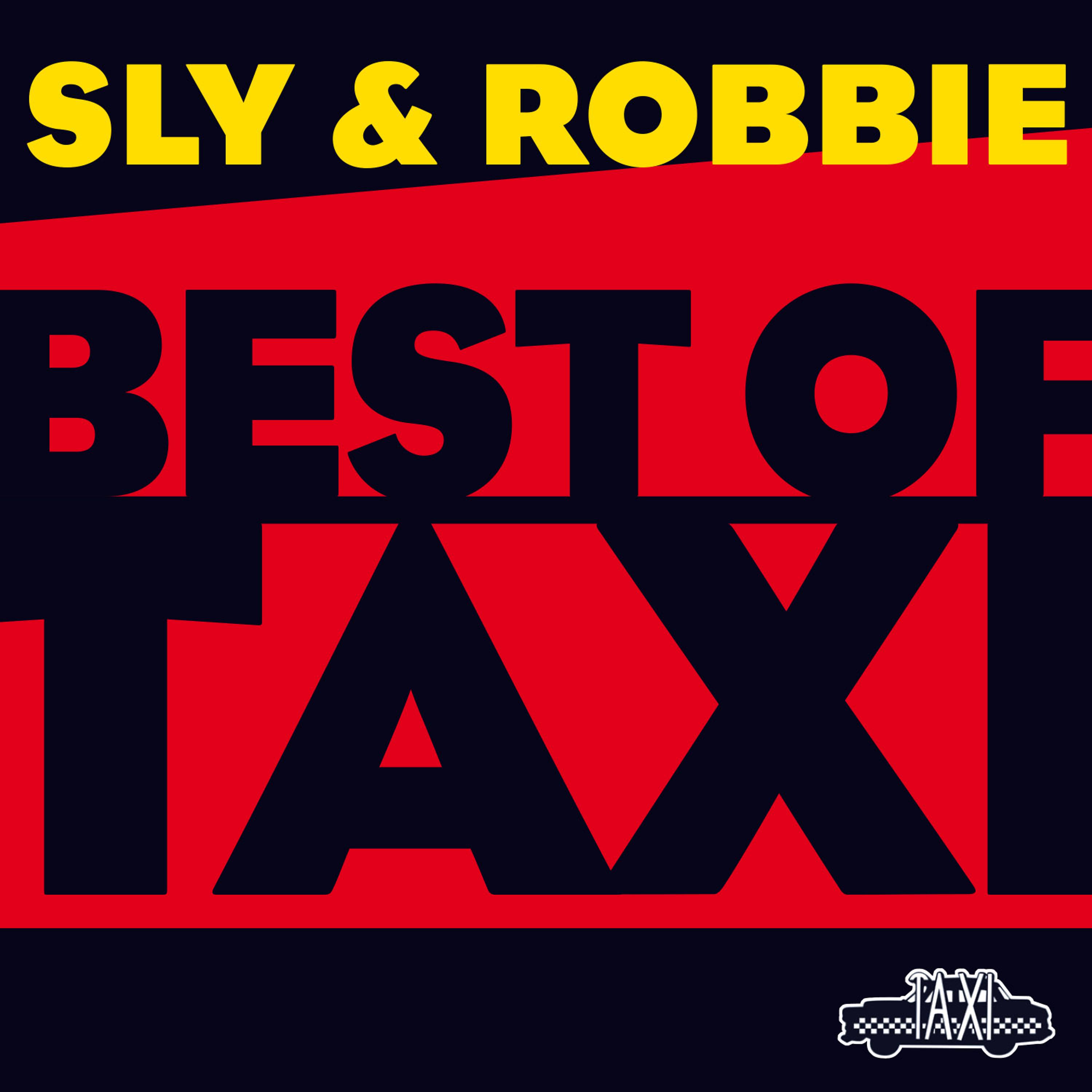 Постер альбома Sly & Robbie: Best of Taxi
