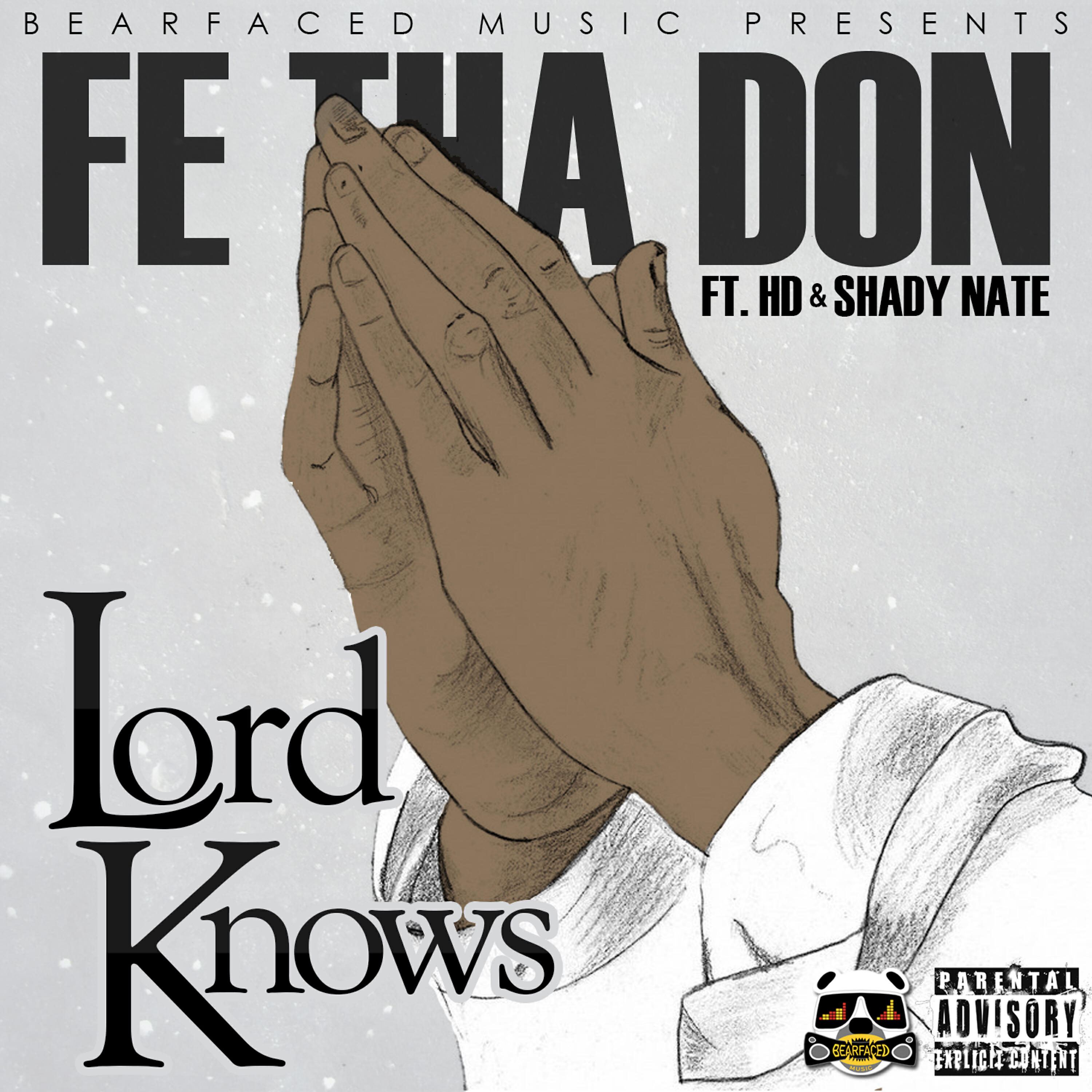 HD - Lord Knows (feat. Hd & Shady Nate)