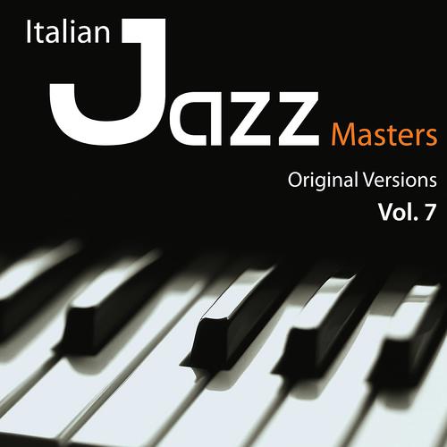 Постер альбома Italian Jazz Masters, Vol. 7