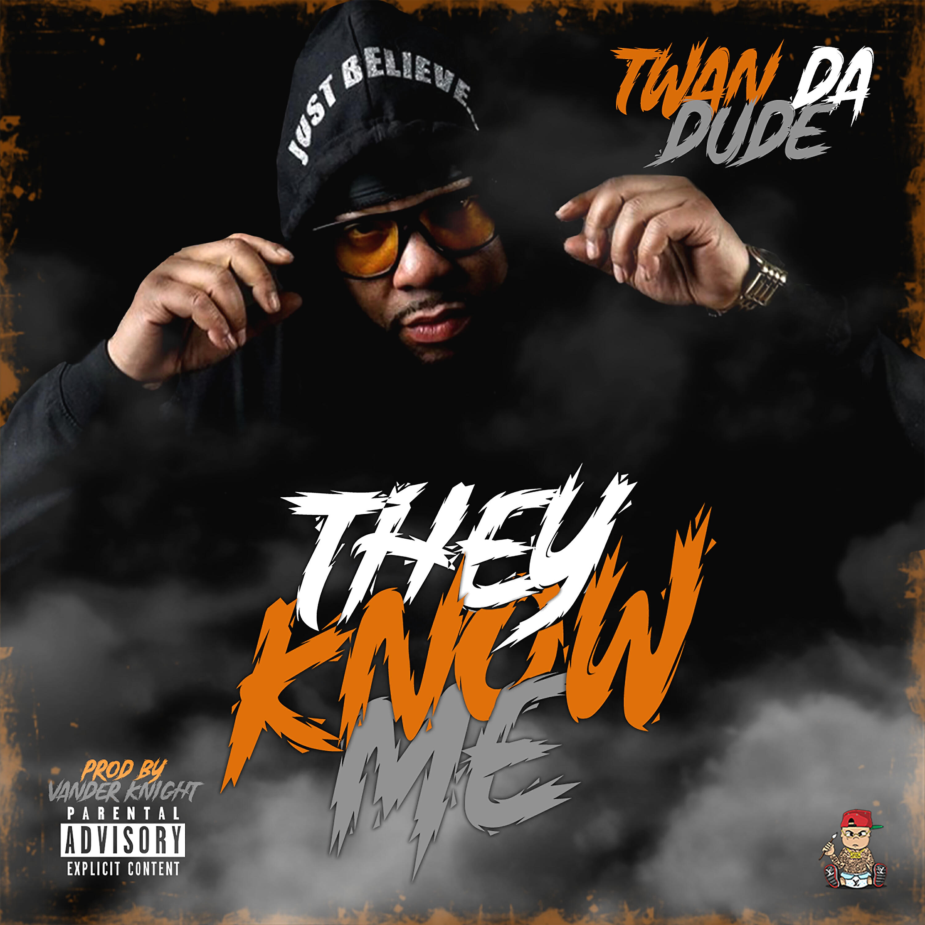 TWAN DA DUDE - They Know Me