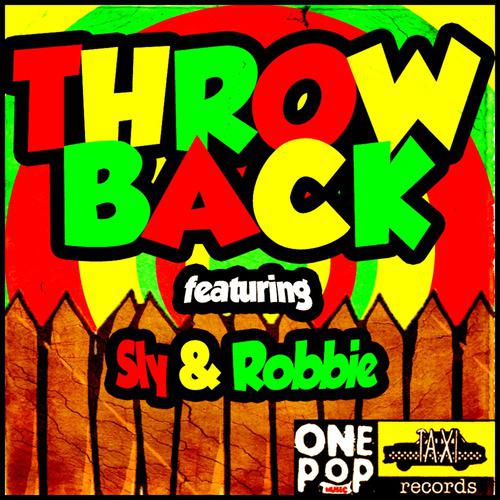 Постер альбома Throw Back (feat. Sly & Robbie)