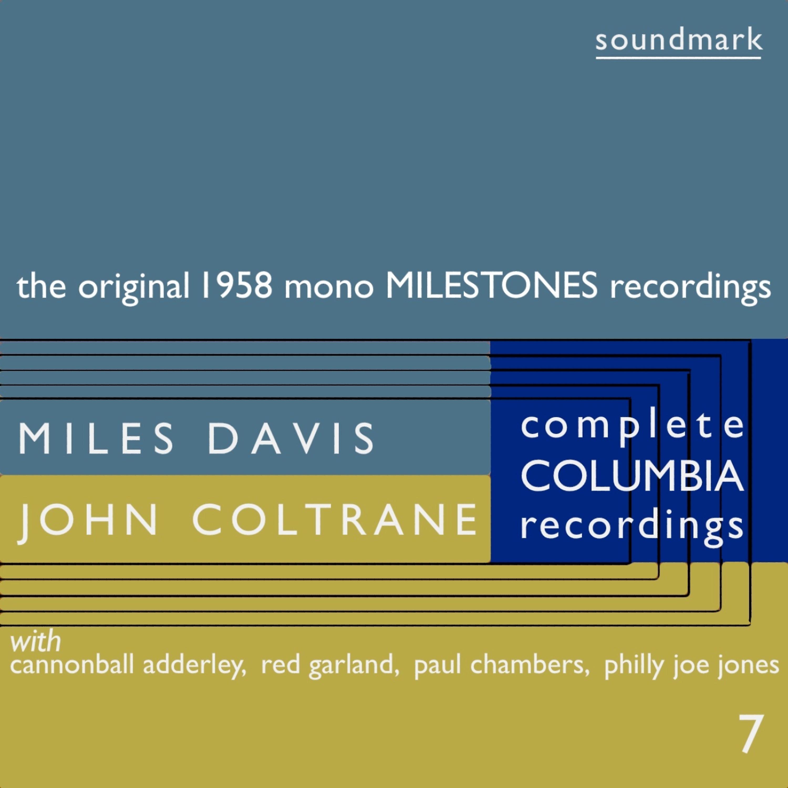 Постер альбома The Original 1958 Mono Milestones Recordings: The Complete Columbia Recordings of Miles Davis With John Coltrane, Disc 7