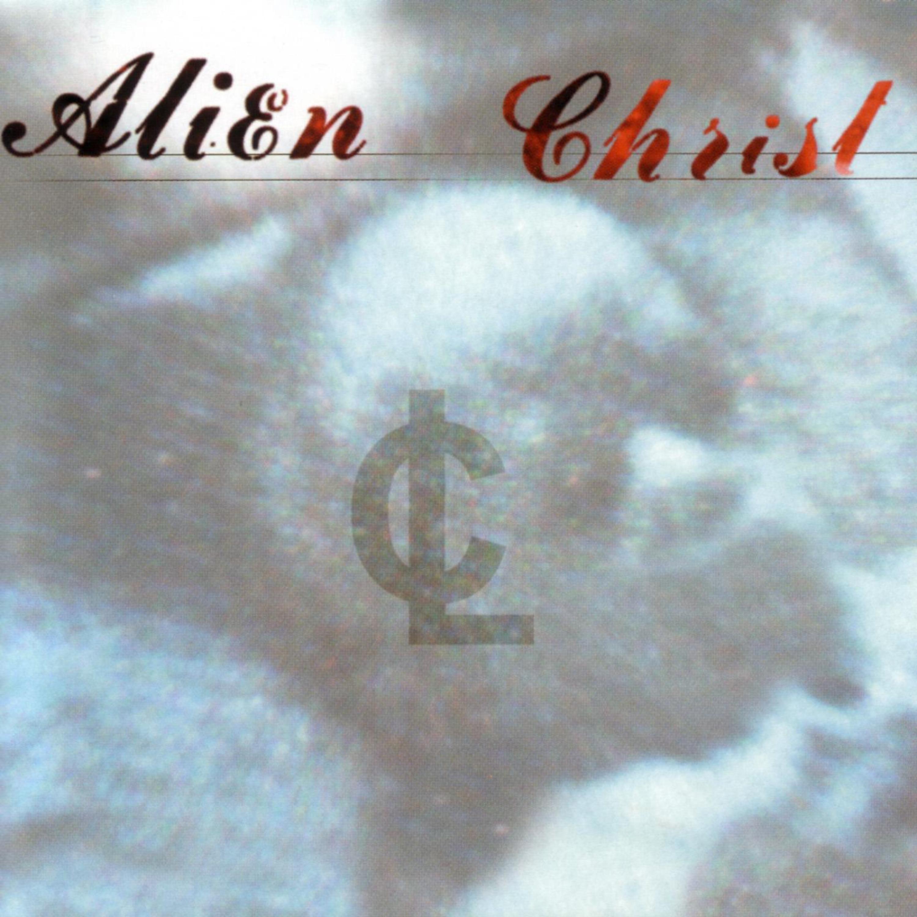 Постер альбома Alien Christ (EP)