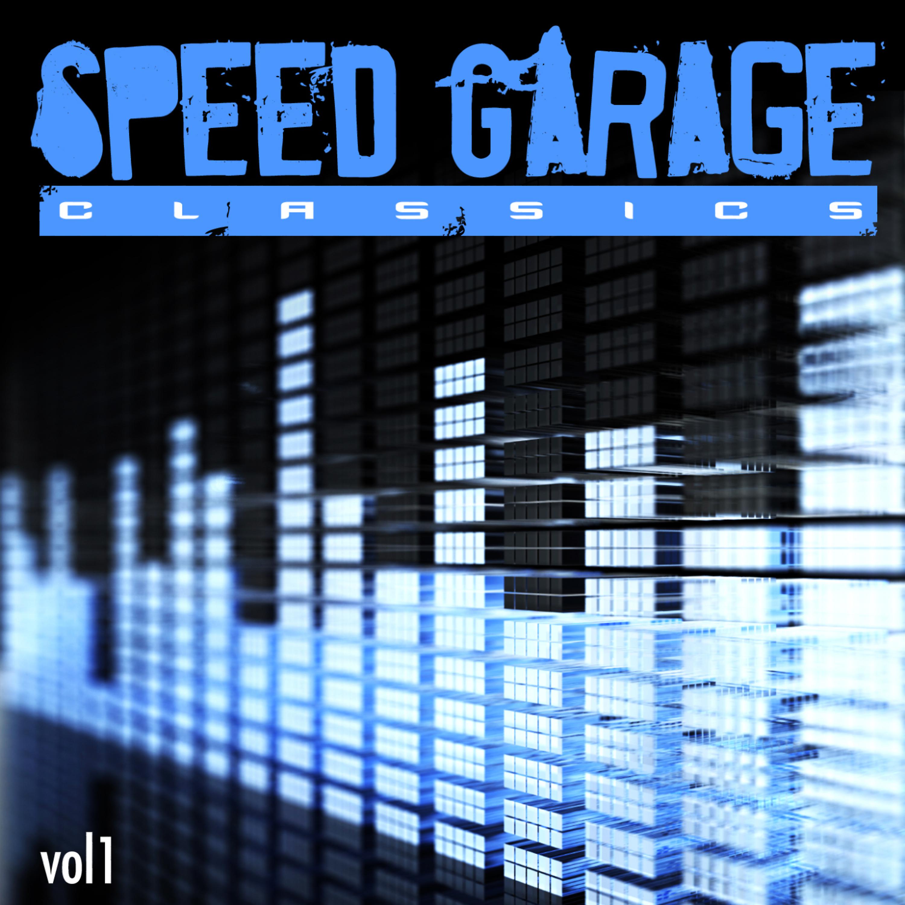 Постер альбома Speed Garage Classics, Vol. 1
