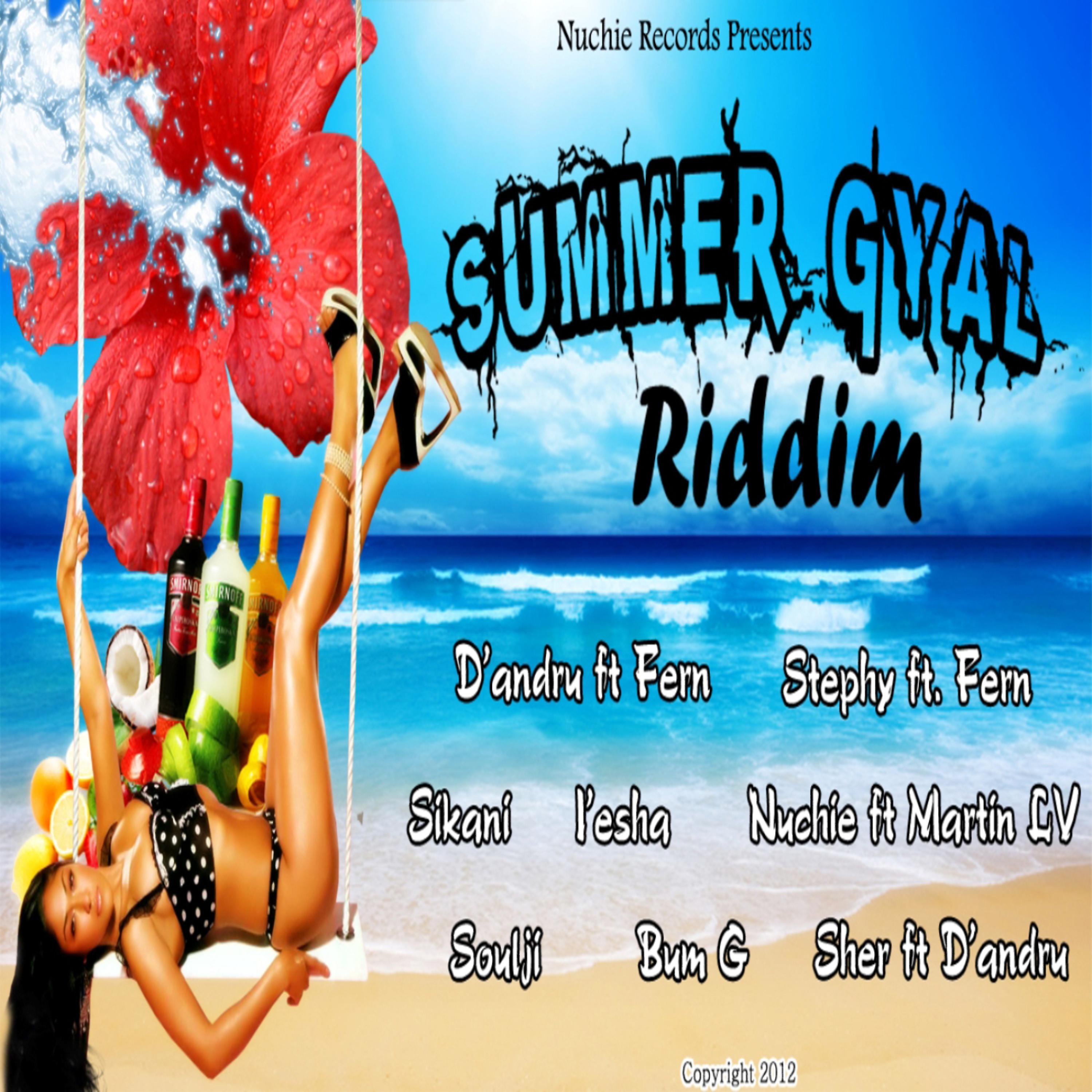 Постер альбома Summer Gyal Riddim Mix Tape (Nuchie Records)