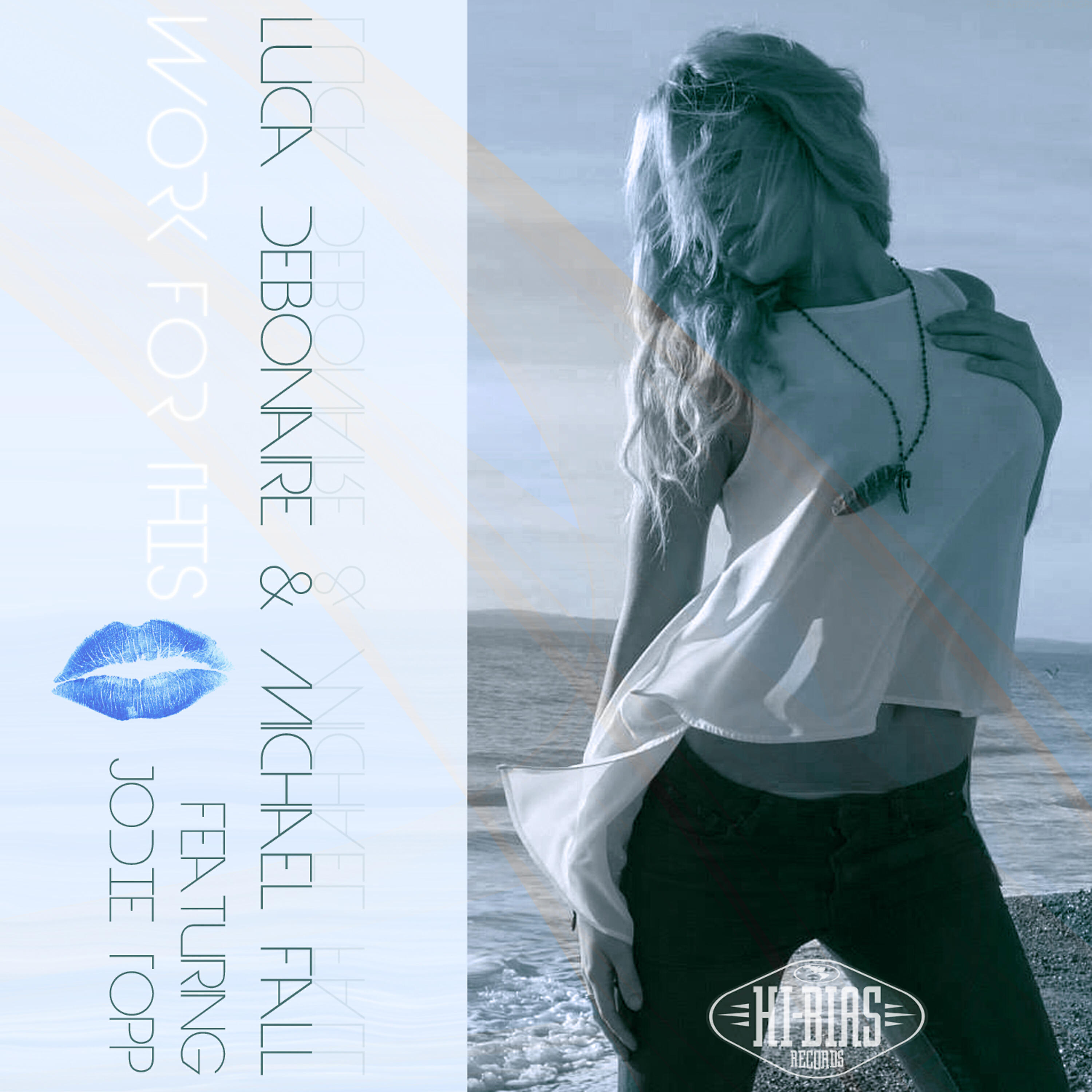 Jodie Topp - Work for This (Luca Debonaire Club Mix)