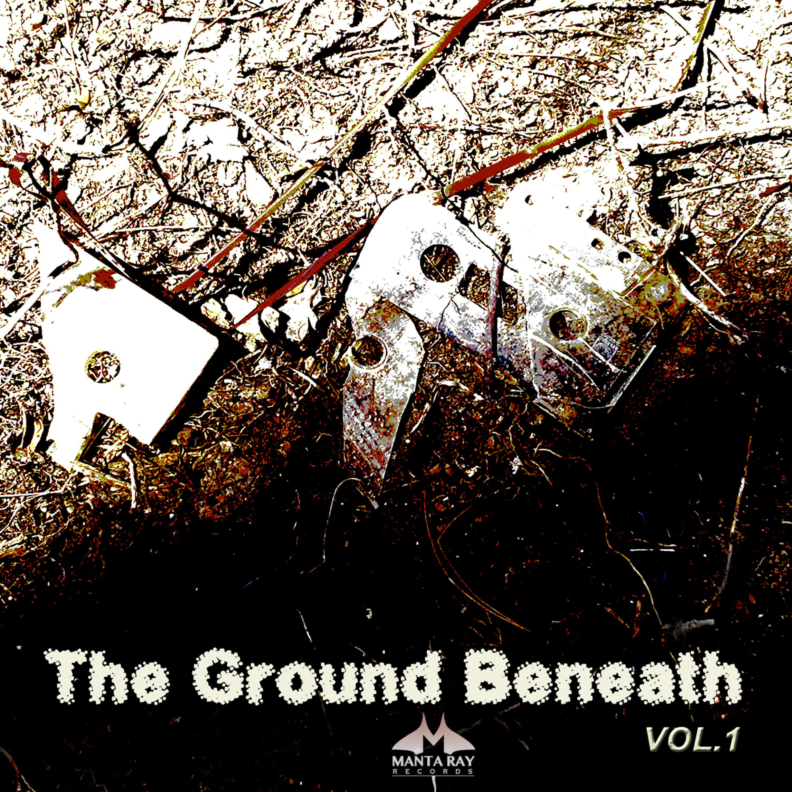 Постер альбома The Ground Beneath Us, Vol. 1
