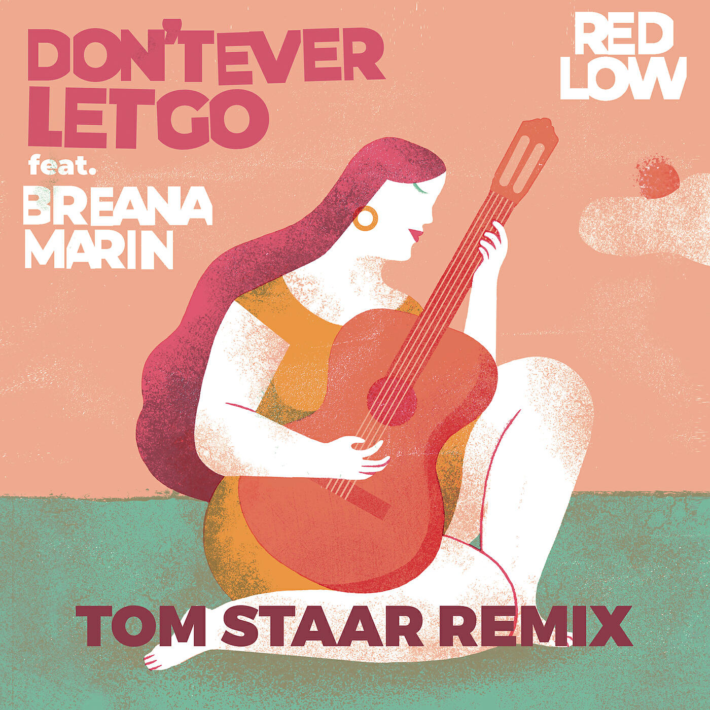 Red Low - Don't Ever Let Go (Tom Staar Remix)