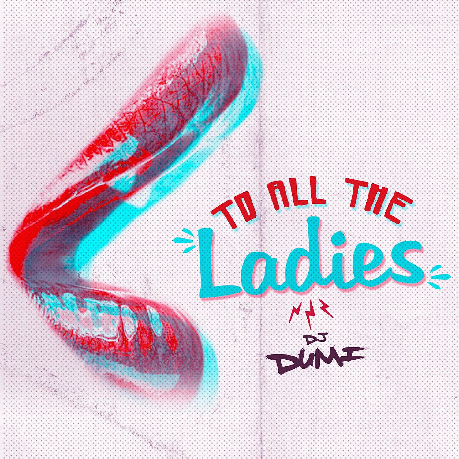 DJ Dumi - To All the Ladies