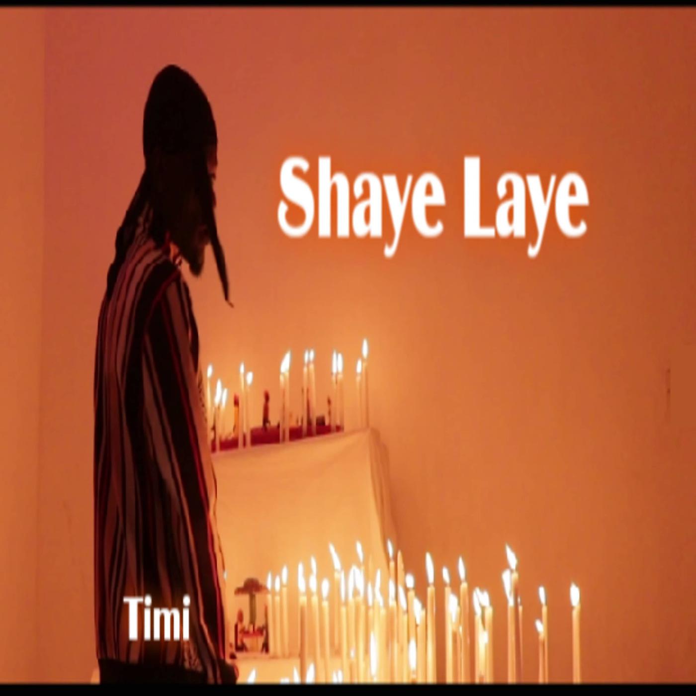 Постер альбома Shaye Laye