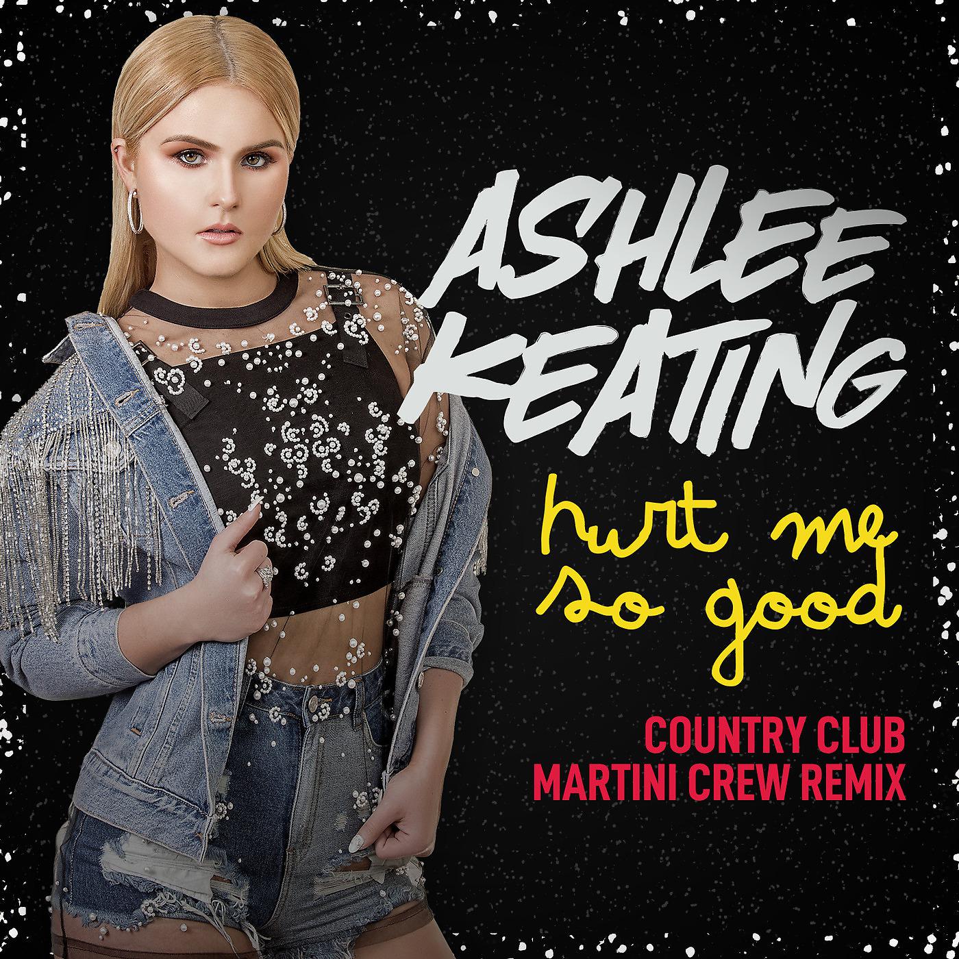 Постер альбома Hurt Me so Good (Country Club Martini Crew Remix)