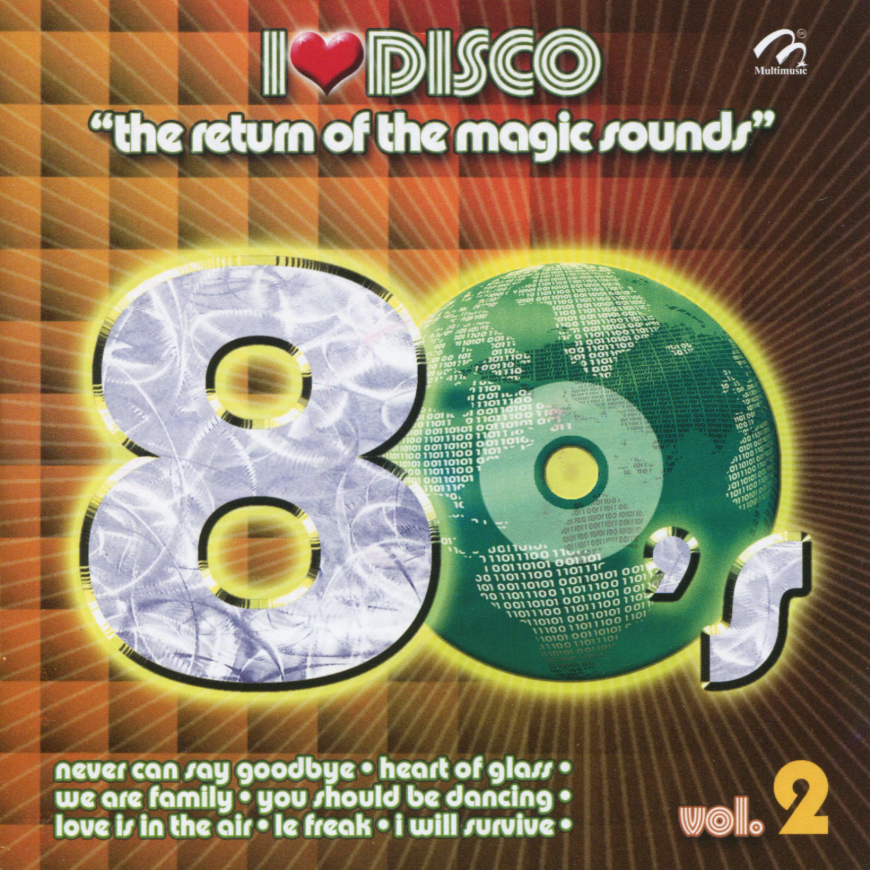 Постер альбома I Love Disco: The Return of the Magic Sounds, 80's, Vol. 2