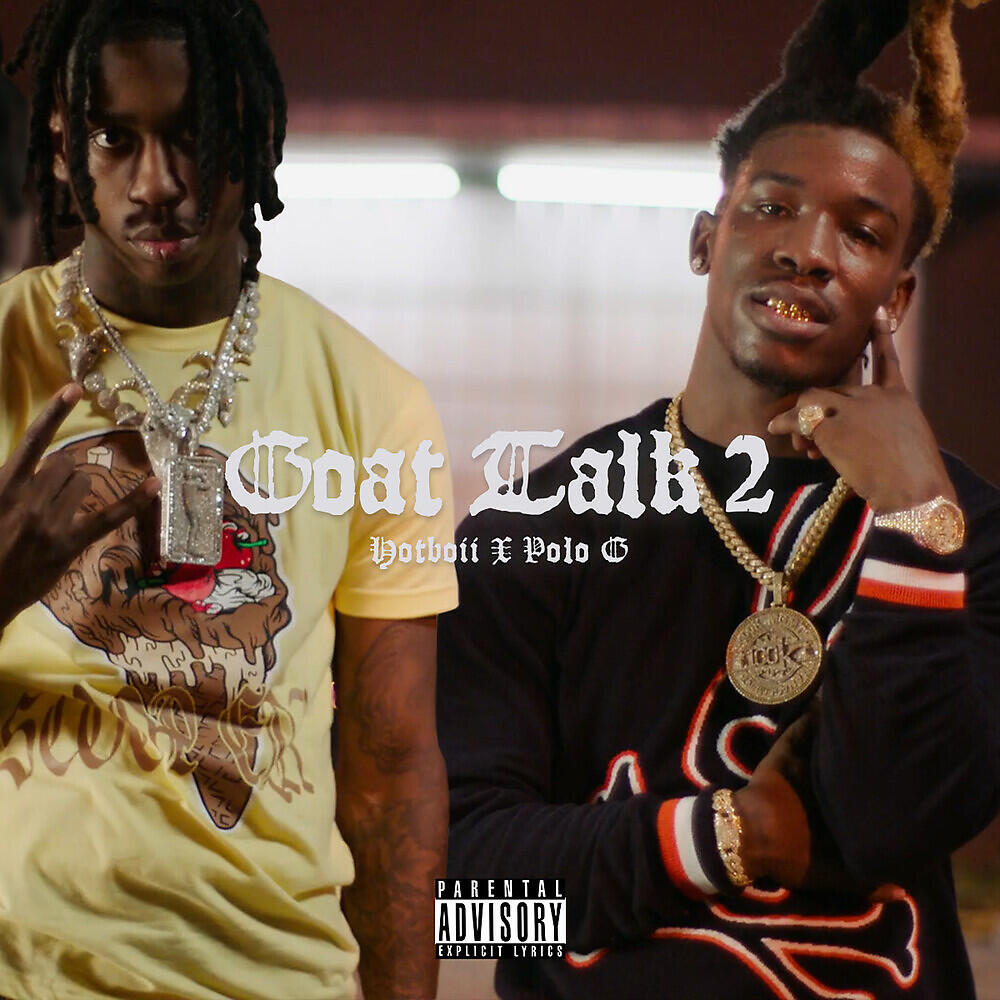Hotboii - Goat Talk 2