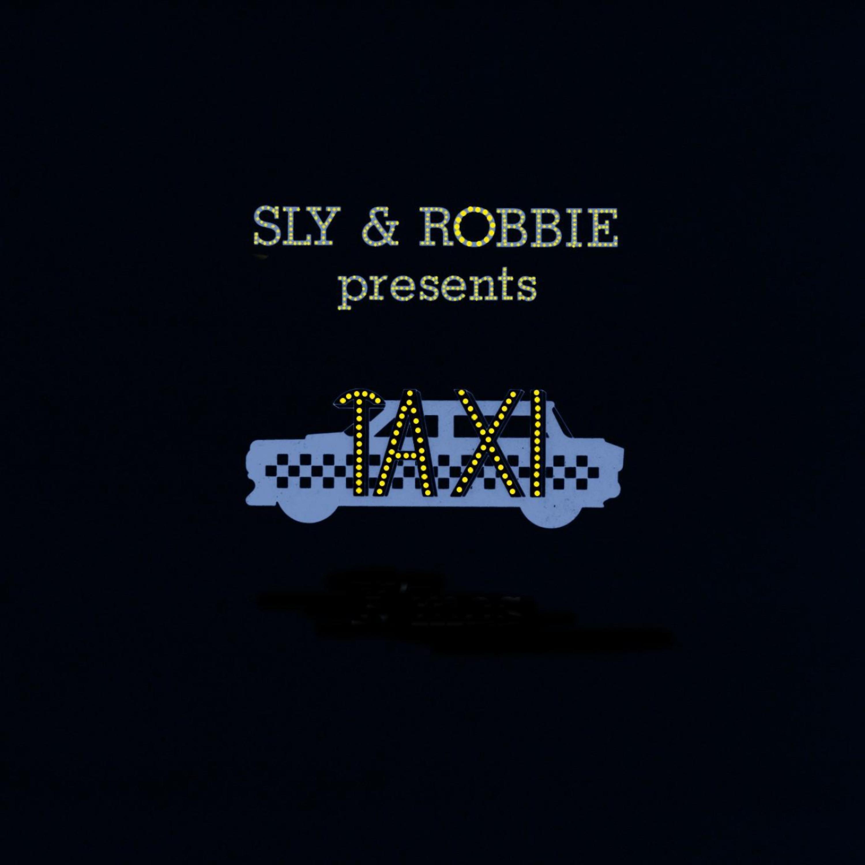 Постер альбома Sly & Robbie present Taxi