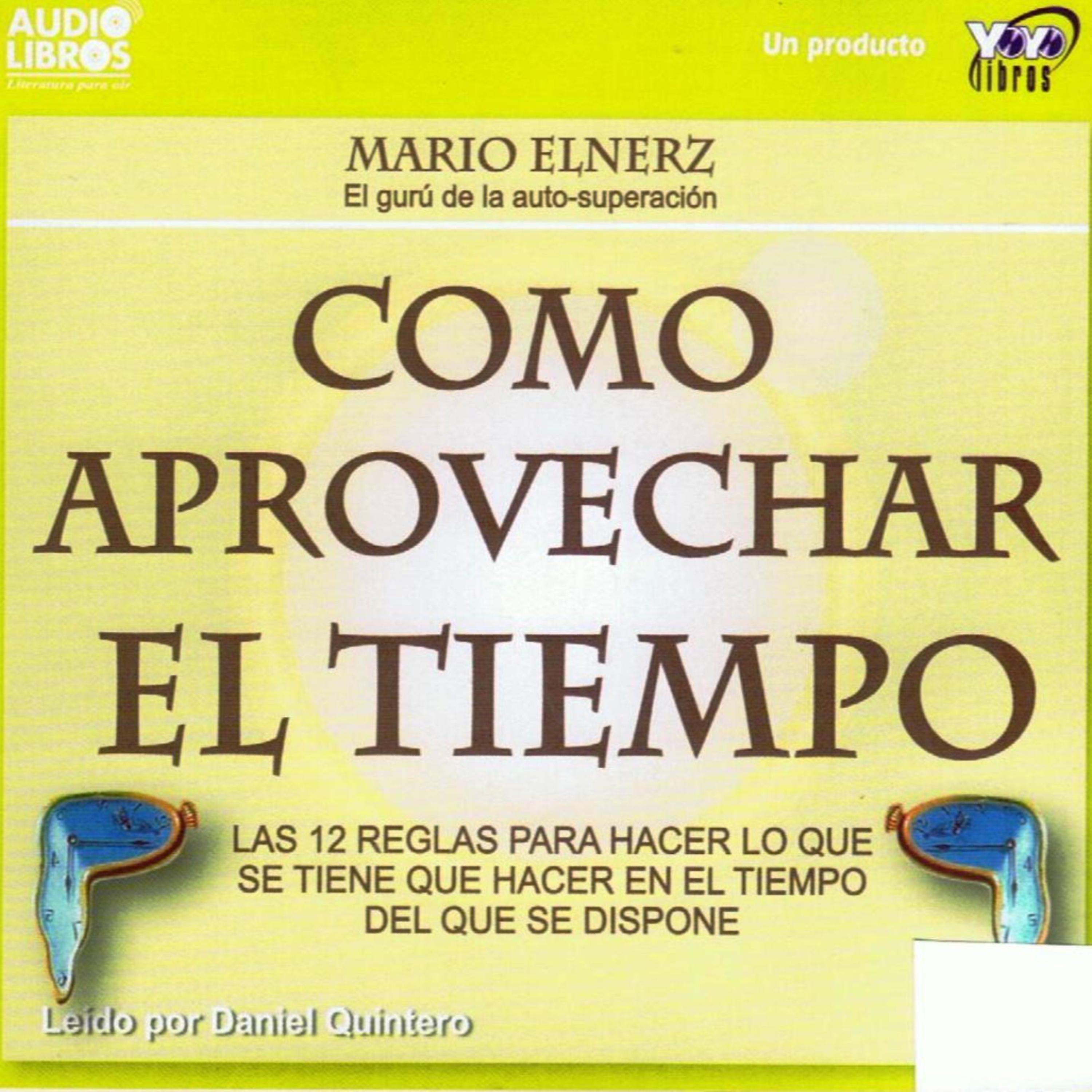 Постер альбома Mario Elnerz: Como Aprovechar El Tiempo