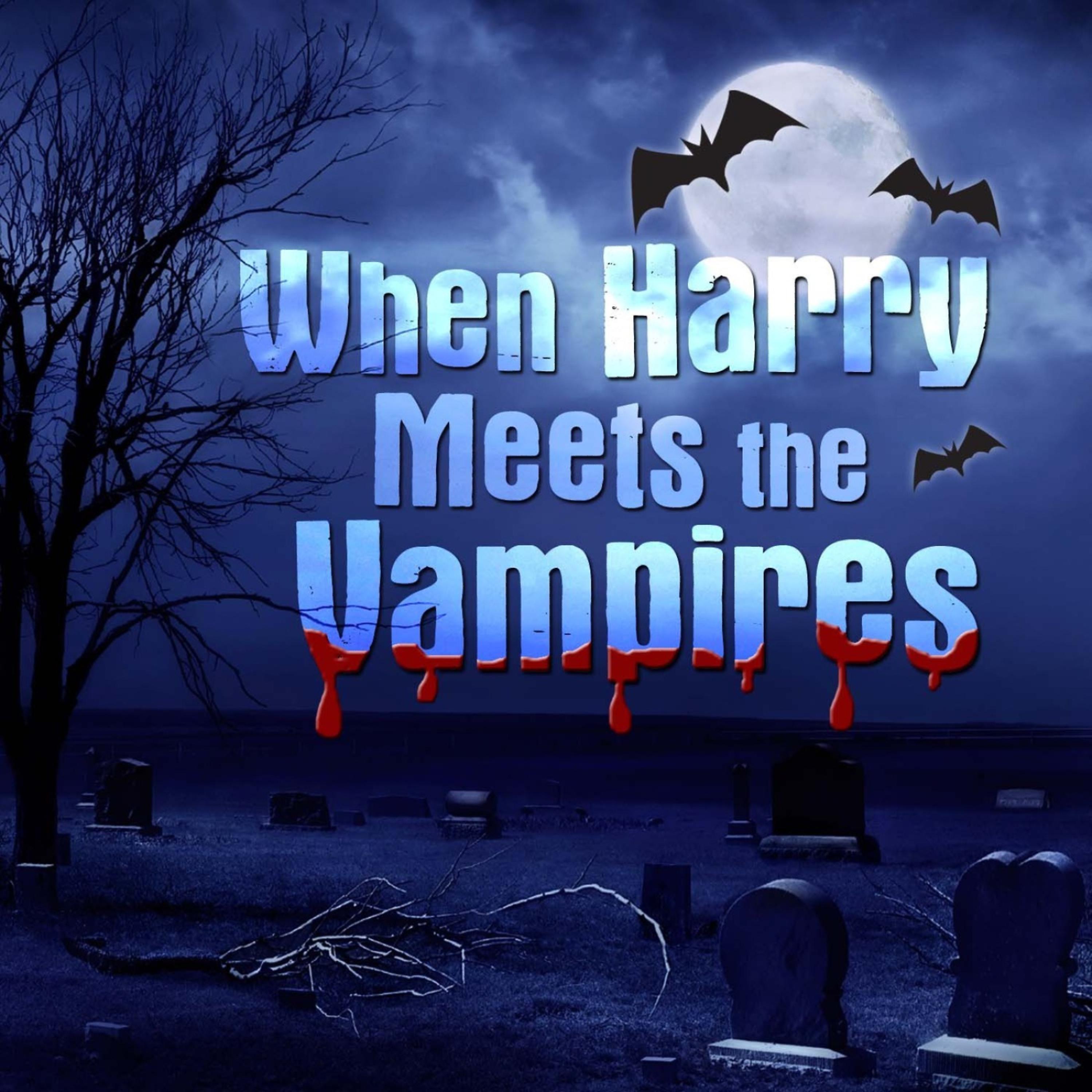 Постер альбома When Harry Meets the Vampires