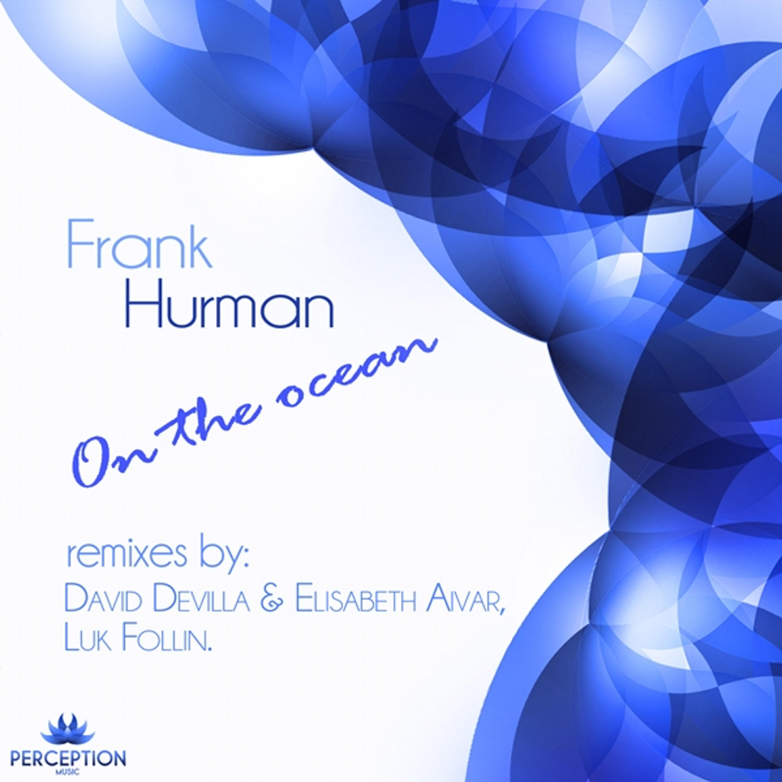 Frank Hurman - On the Ocean (Luk Follin Remix)