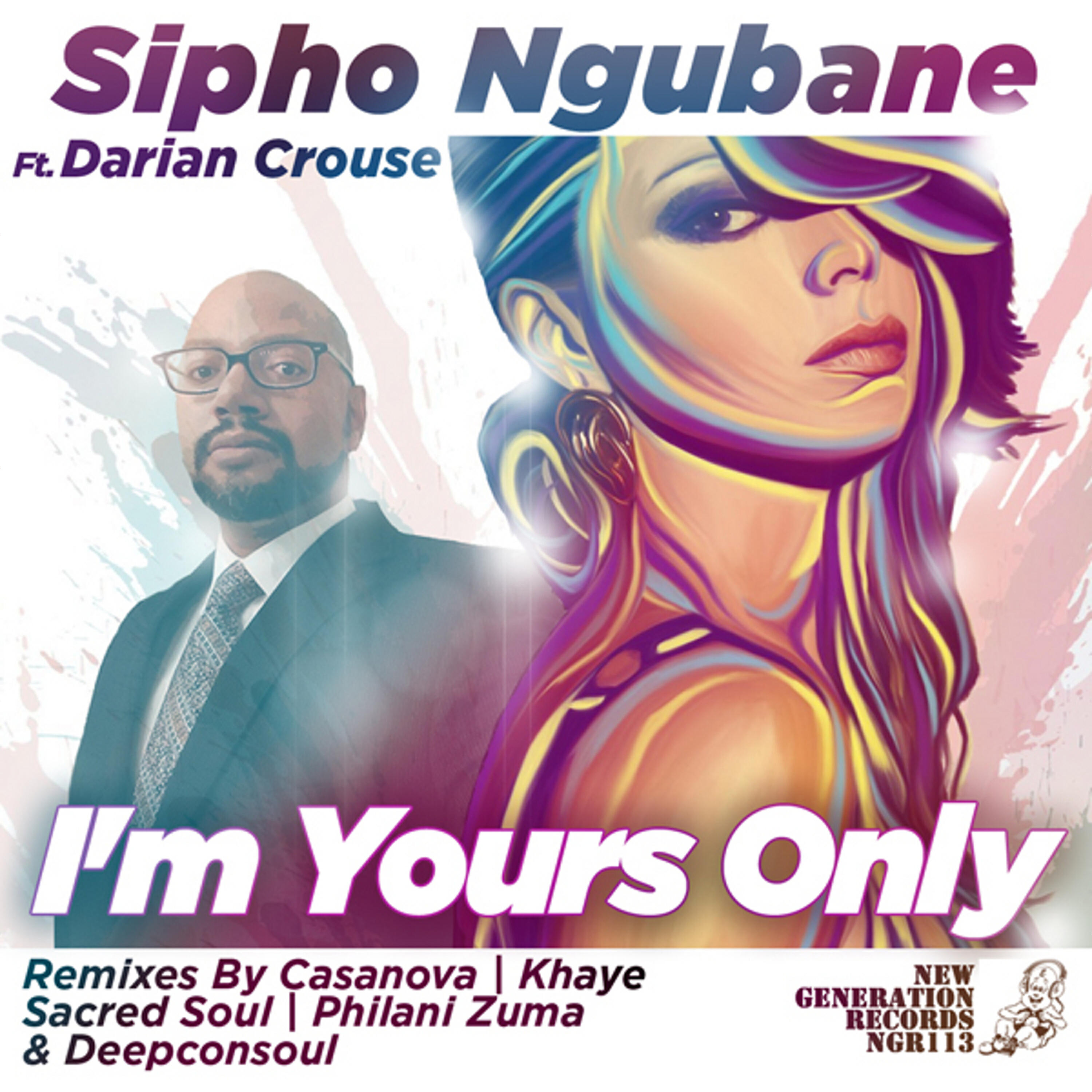 Sipho Ngubane - I'm Yours Only (Nightlife Mix)