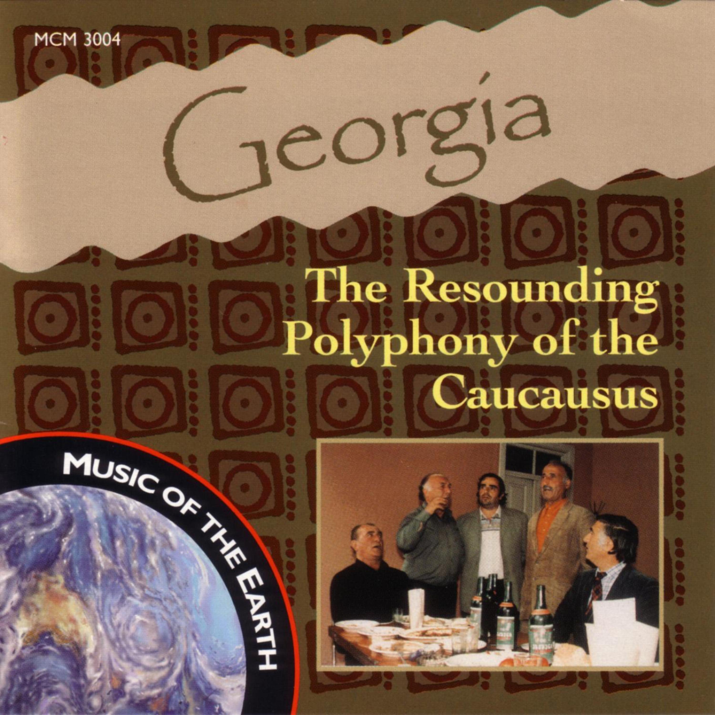 Постер альбома Georgia - The Resounding Polyphony Of The Caucausus