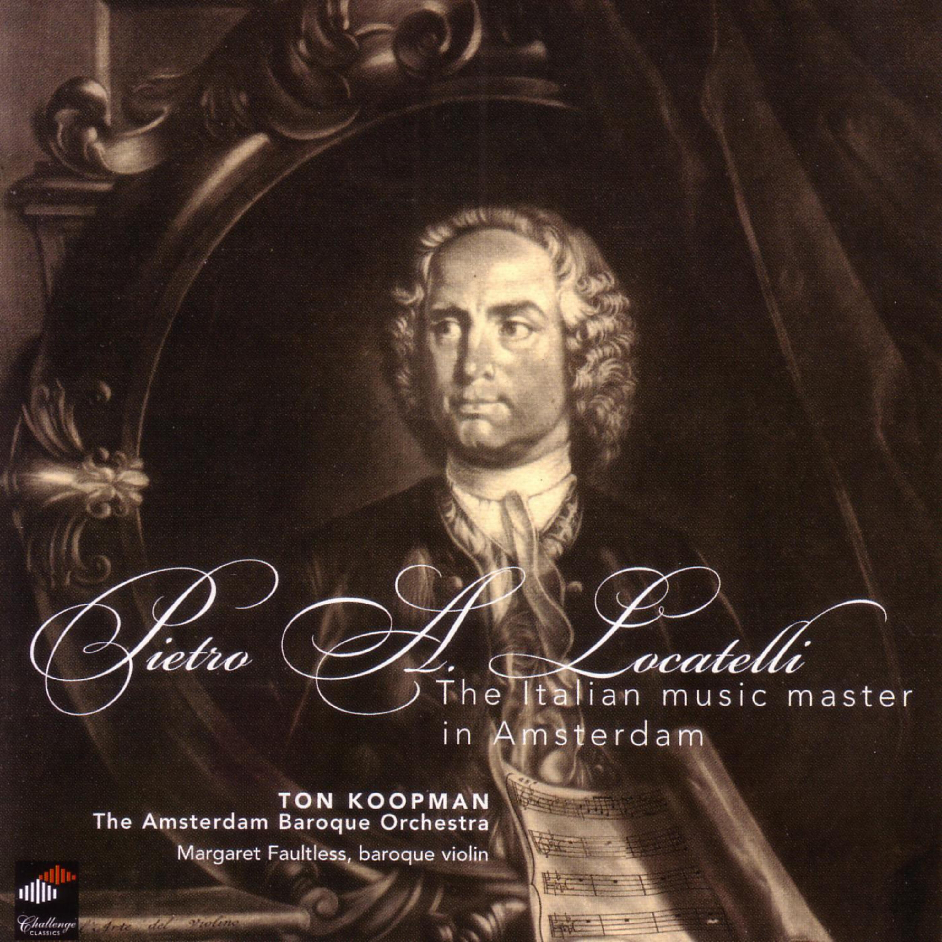The Amsterdam Baroque Orchestra - Concerto op. 7 no. 6: Il Pianto d'Arianna (1741): Largo