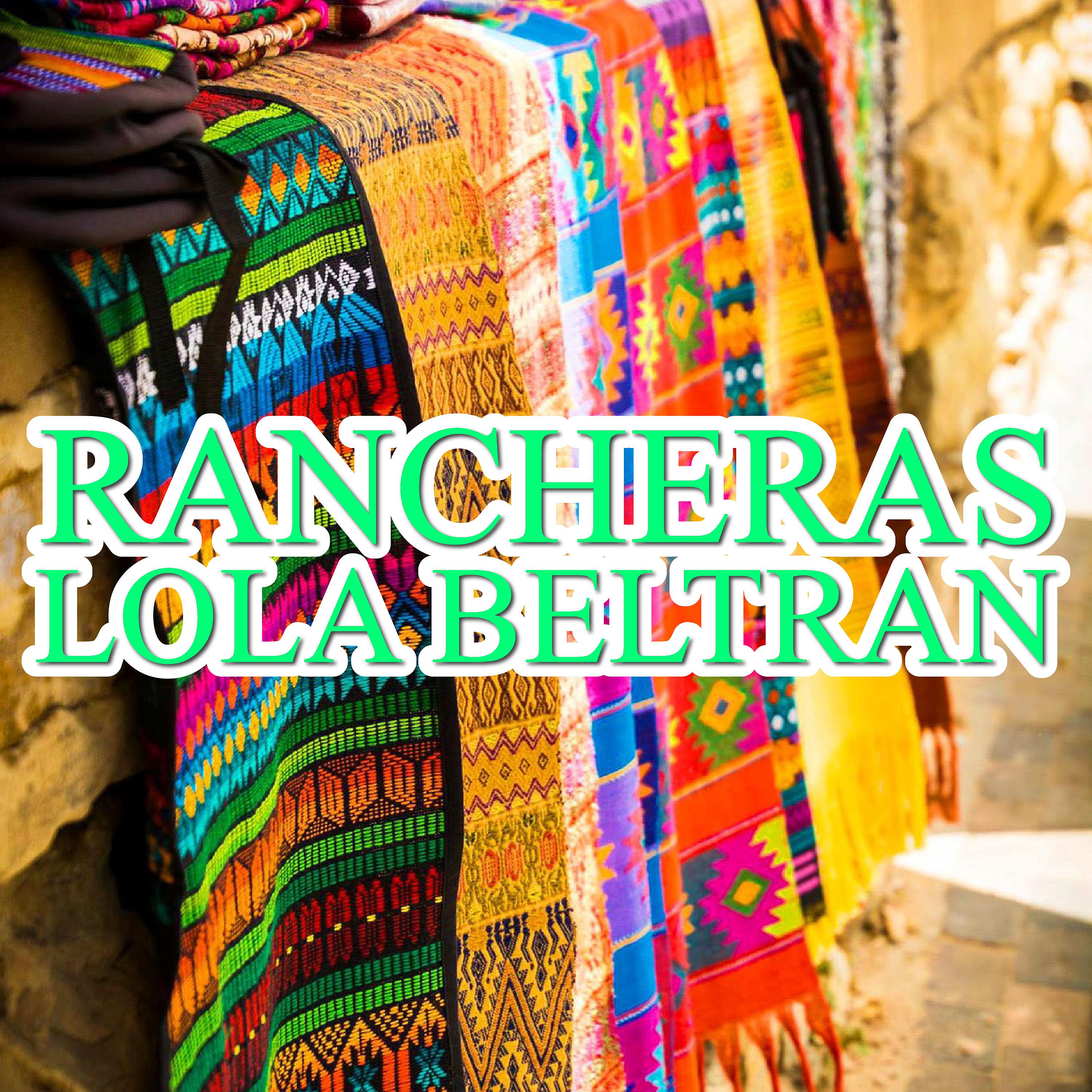 Постер альбома Rancheras Lola Beltran