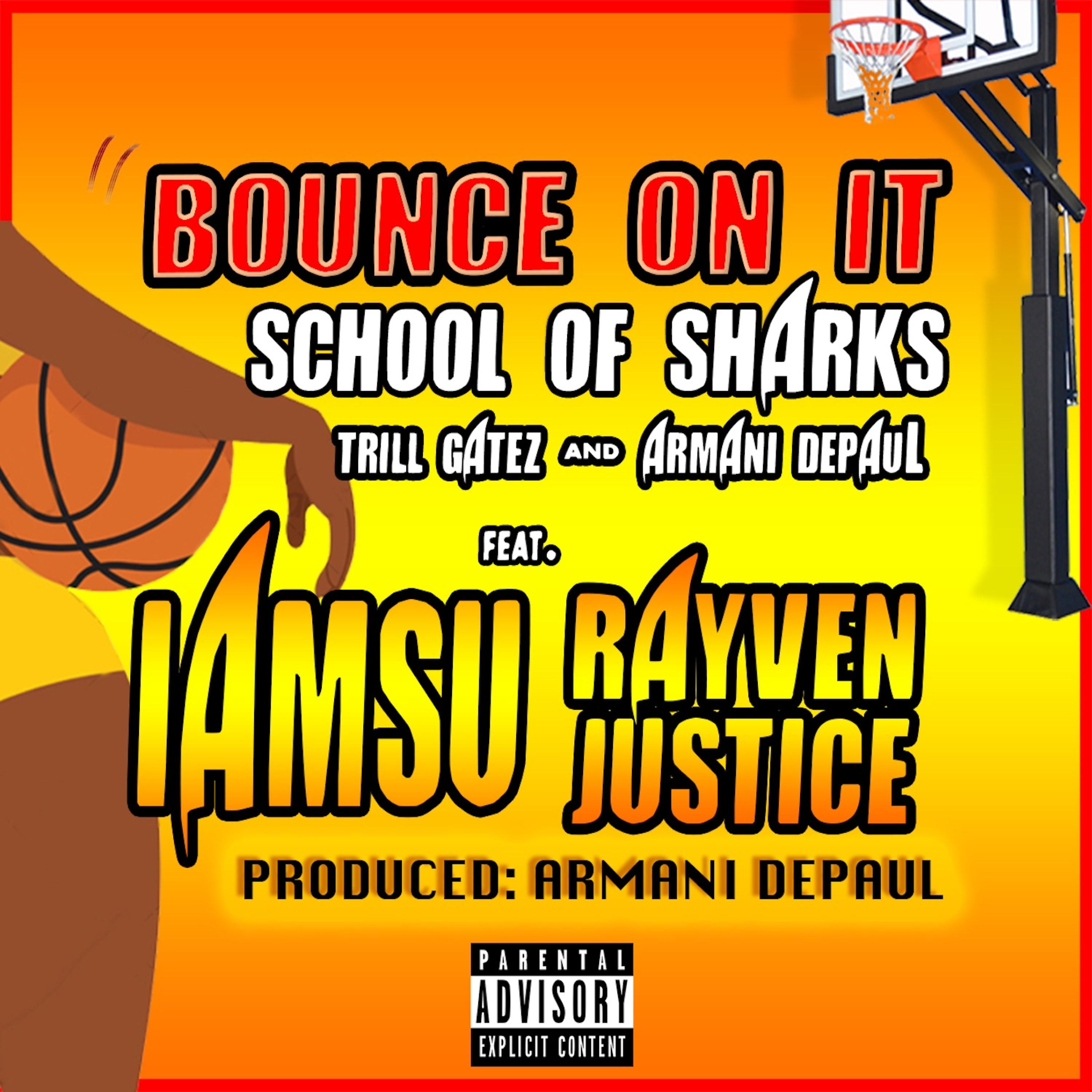 Постер альбома Bounce on It (feat. Armani Depaul, Trill Gatez, Iamsu & Rayven Justice)